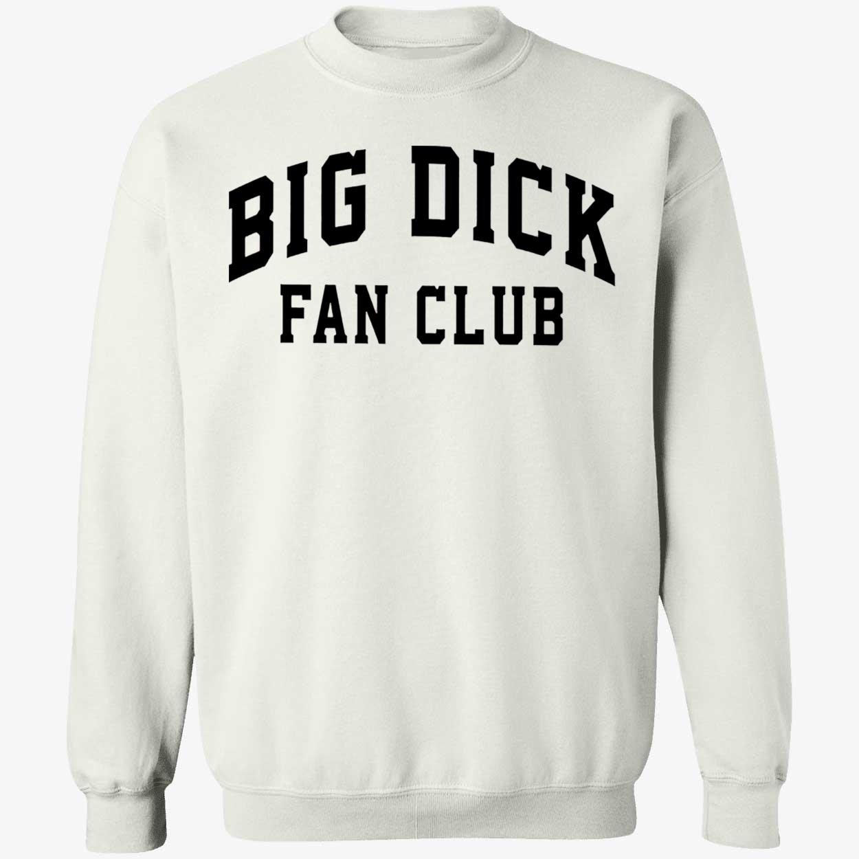 Big D*Ck Fan Club Shirt Big D*Ck Fan Club Shirt
