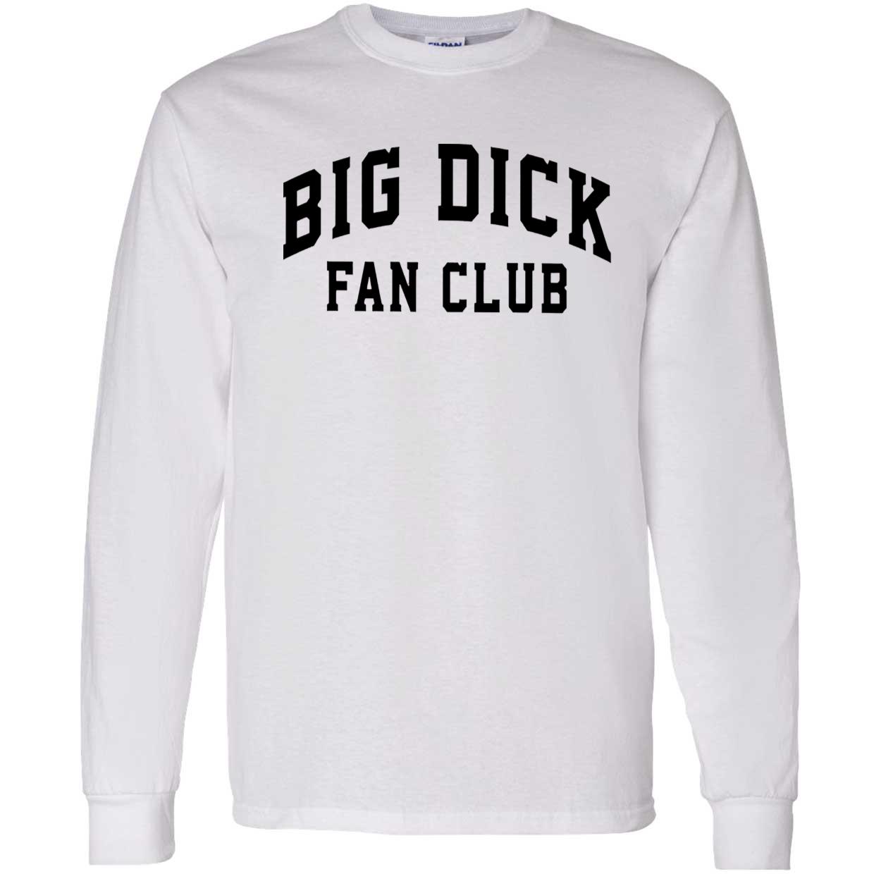 Big D*Ck Fan Club Shirt Big D*Ck Fan Club Shirt