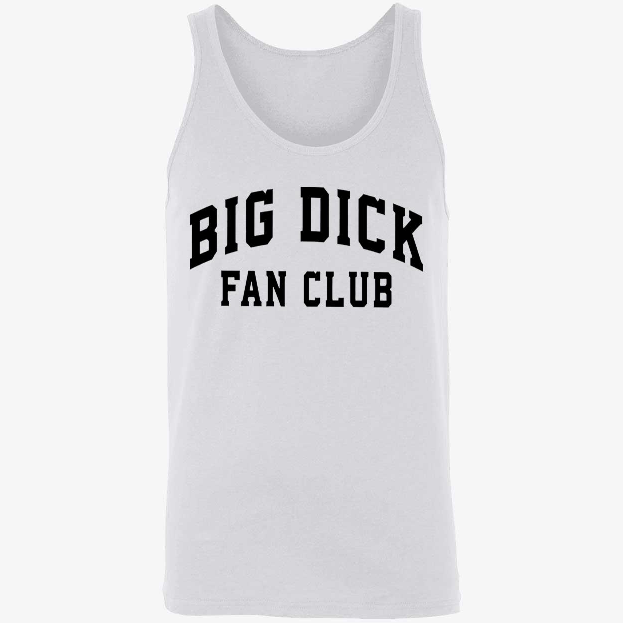 Big D*Ck Fan Club Shirt Big D*Ck Fan Club Shirt