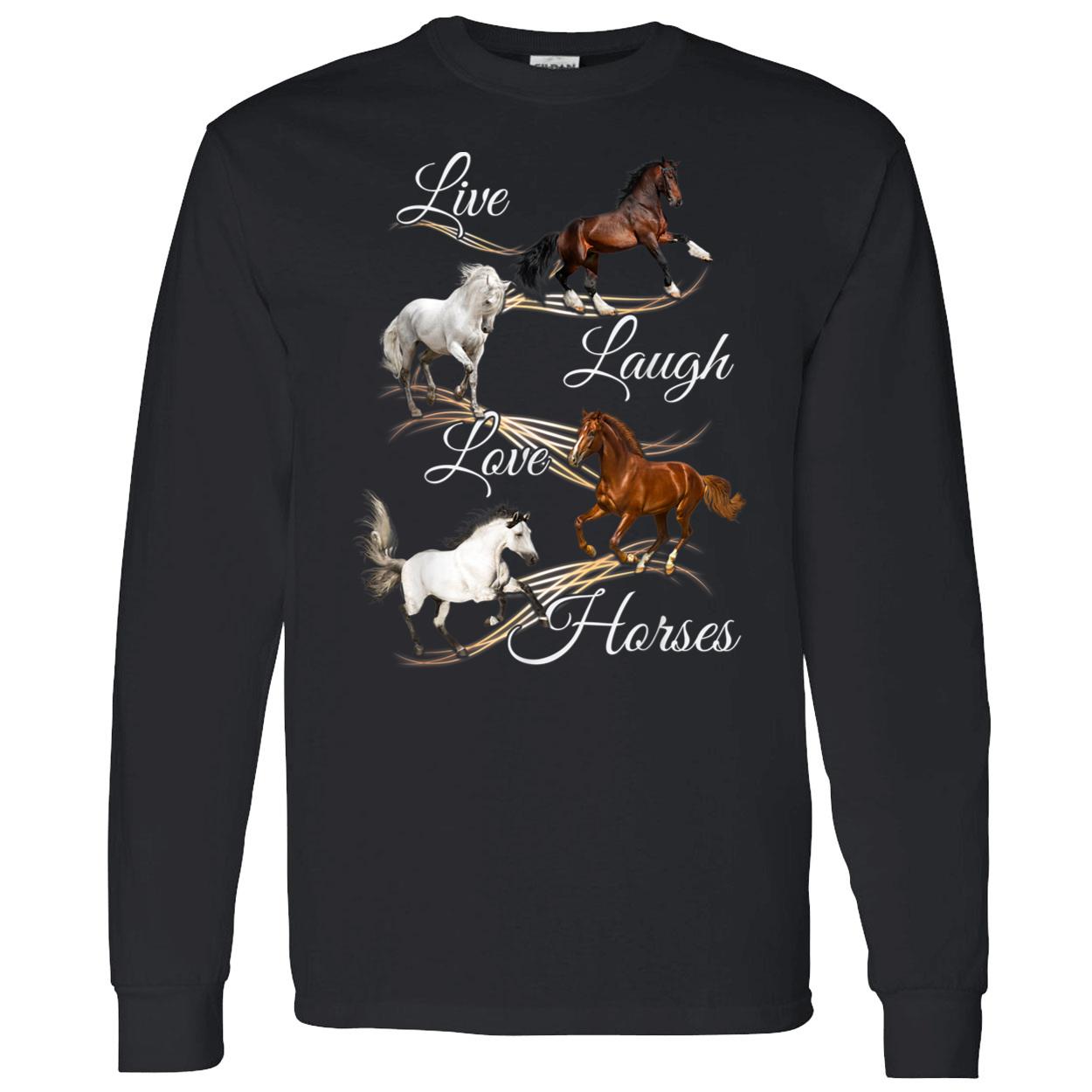 Live Laugh Love Horses Shirt Live Laugh Love Horses Shirt
