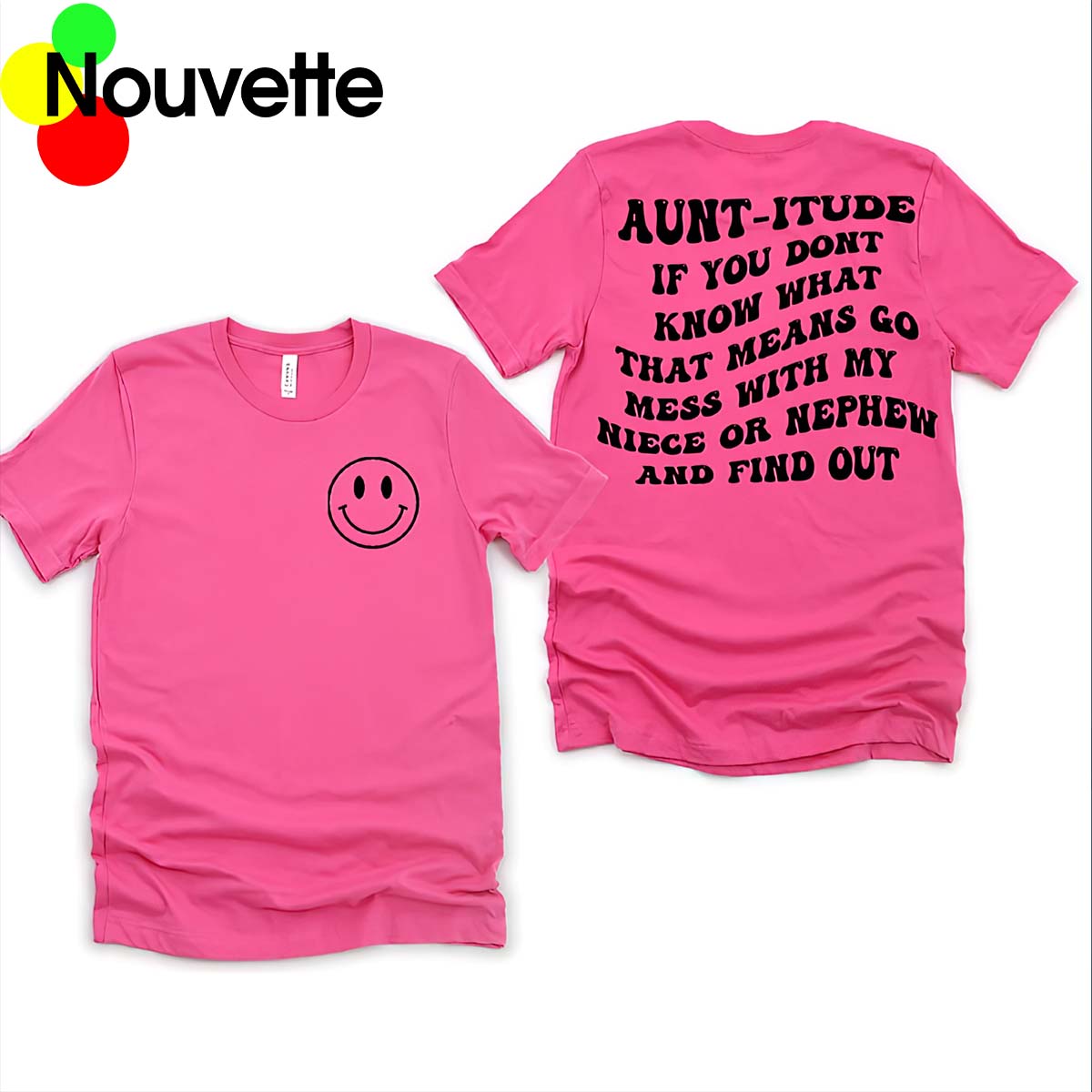 Aunt Itude If You Don’T Know What That Means Go Mess My Niece Shirt Aunt Itude If You Don’T Know What That Means Go Mess My Niece Shirt