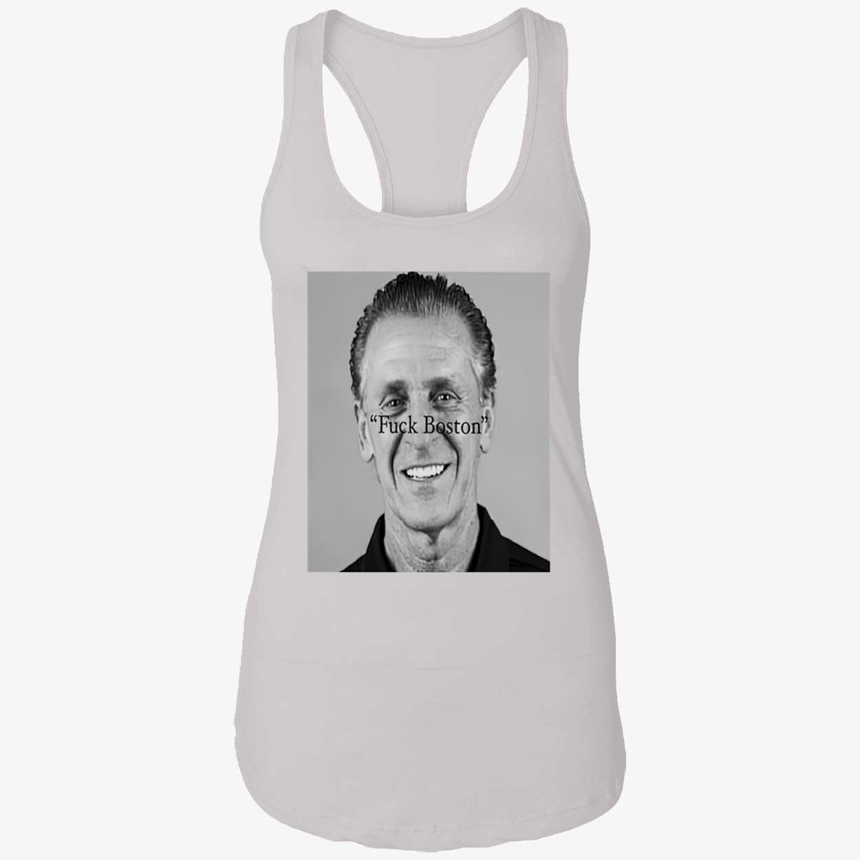 Pat Riley F*Ck Boston Shirt Pat Riley F*Ck Boston Shirt