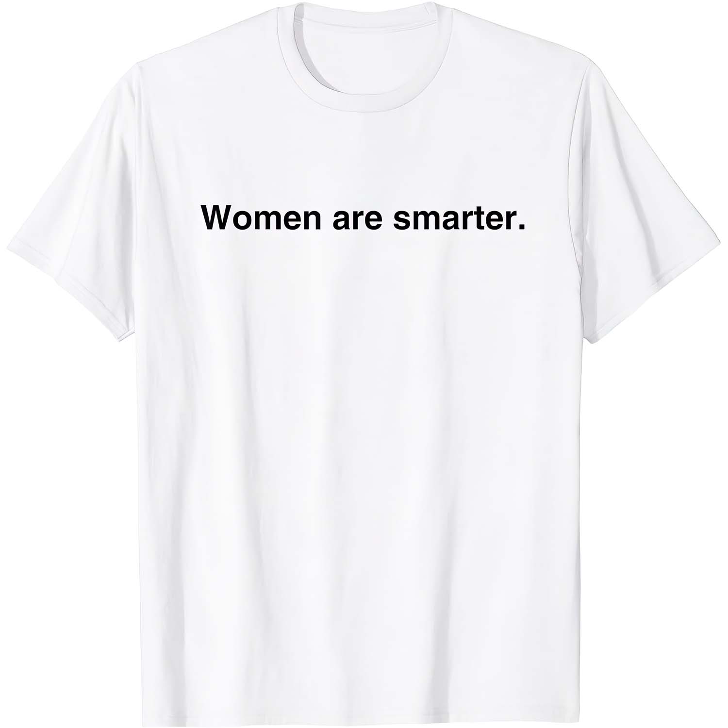 Women Are Smarter Shirt Women Are Smarter Shirt