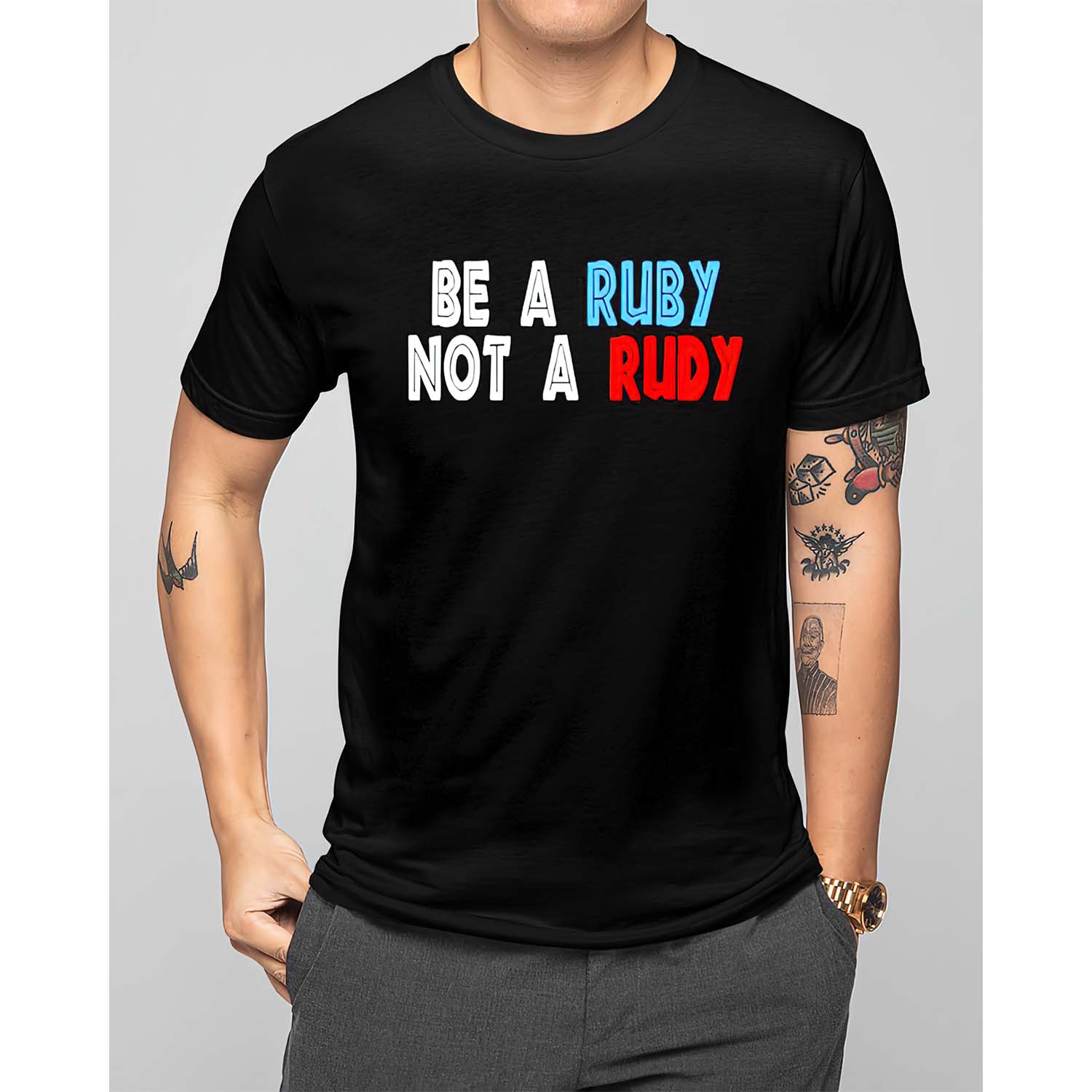Be A Ruby Not A Rudy Shirt