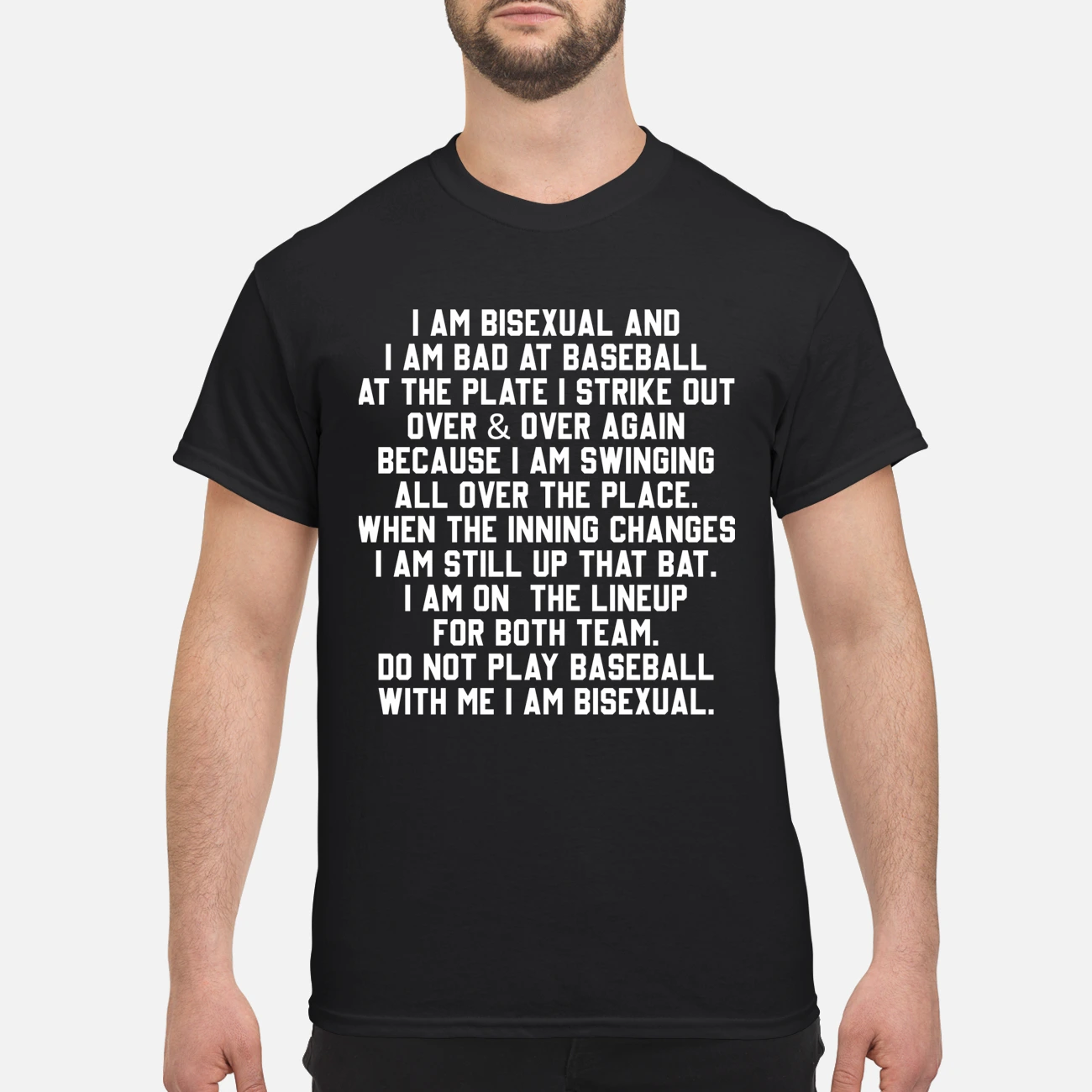 I Am Bisexual And I Am Bad At Baseball At The Plate I Strike Out Over And Over Shirt