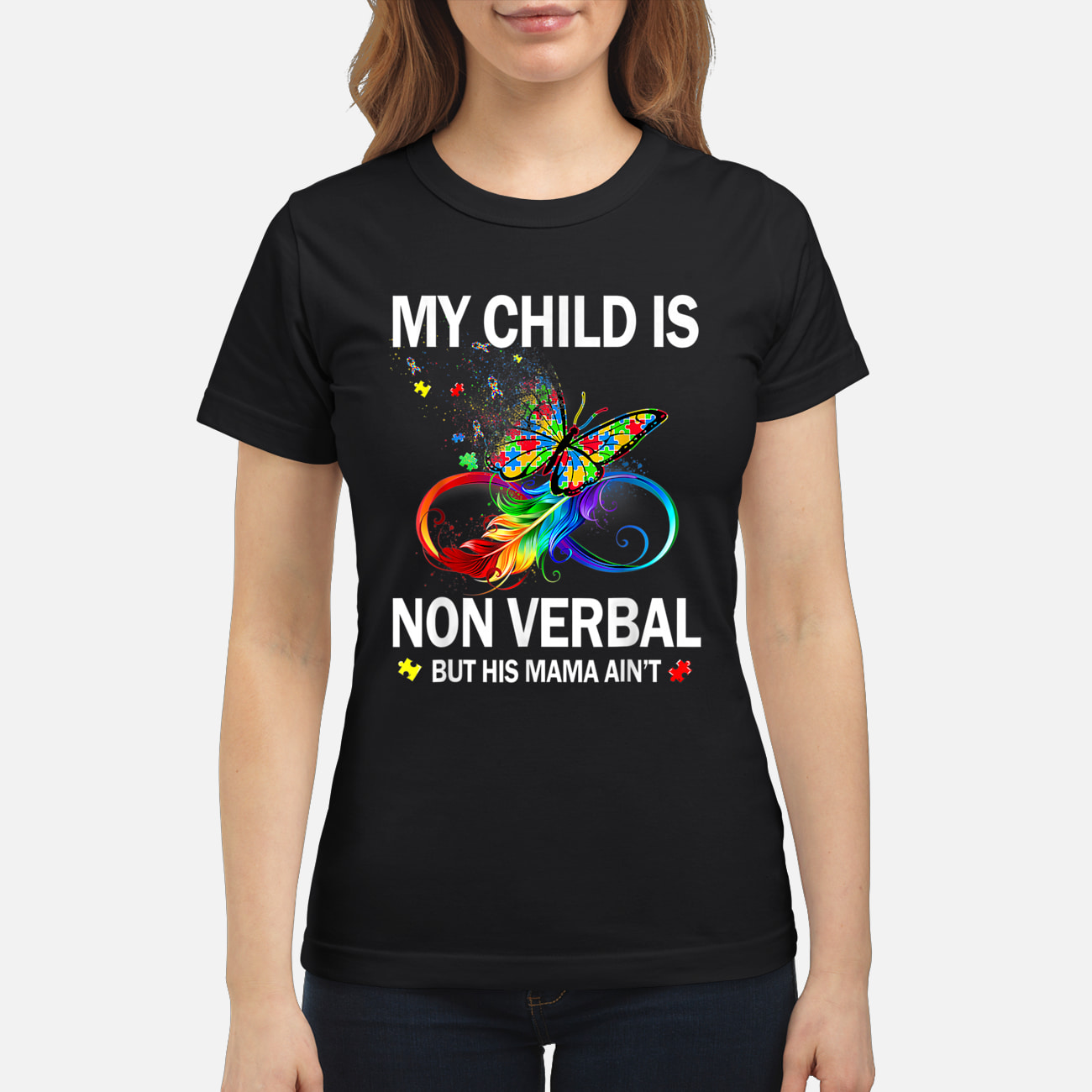 My Child Is Non Verbal But His Mama Ain’T Shirt My Child Is Non Verbal But His Mama Ain’T Shirt