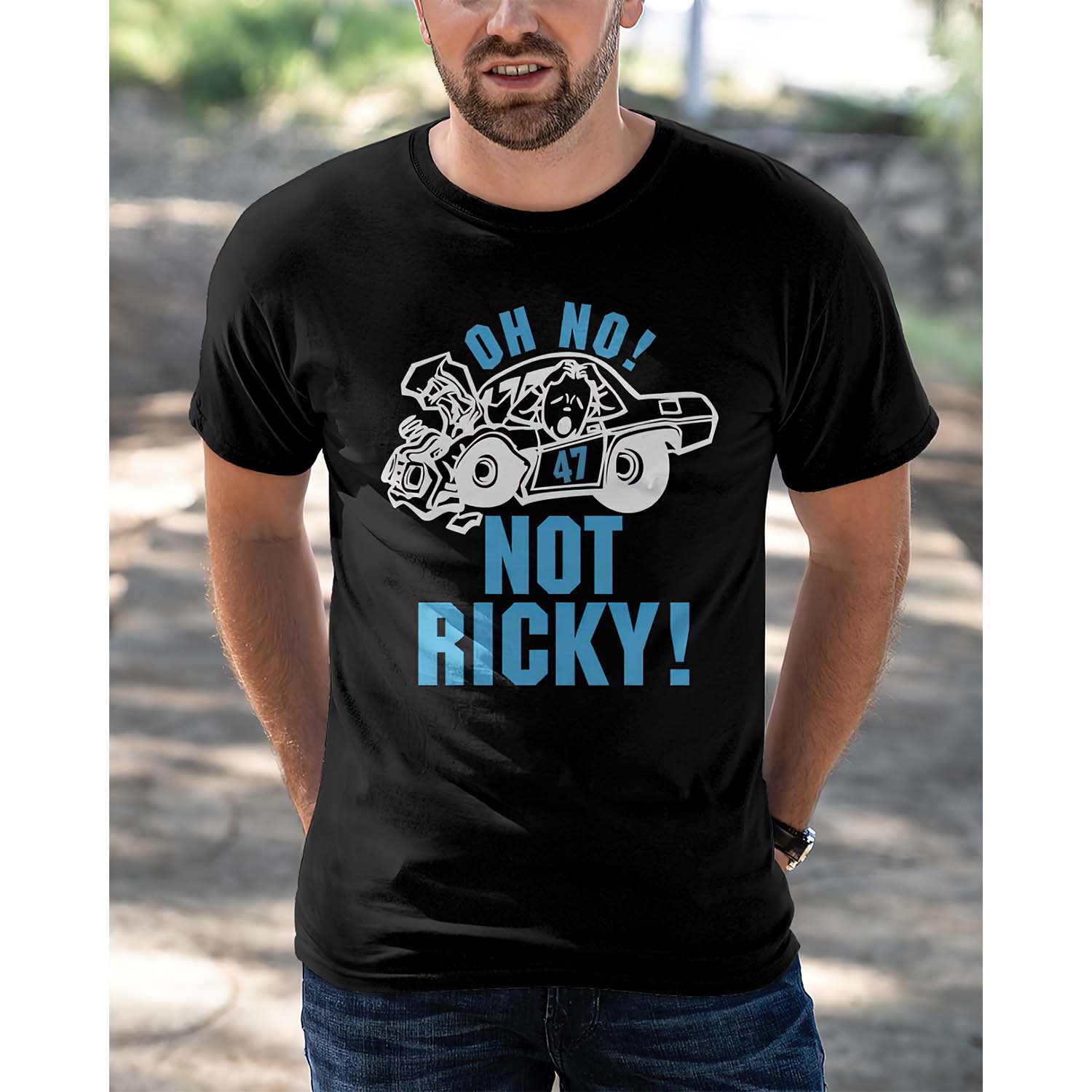 Oh No Not Ricky Shirt Oh No Not Ricky Shirt