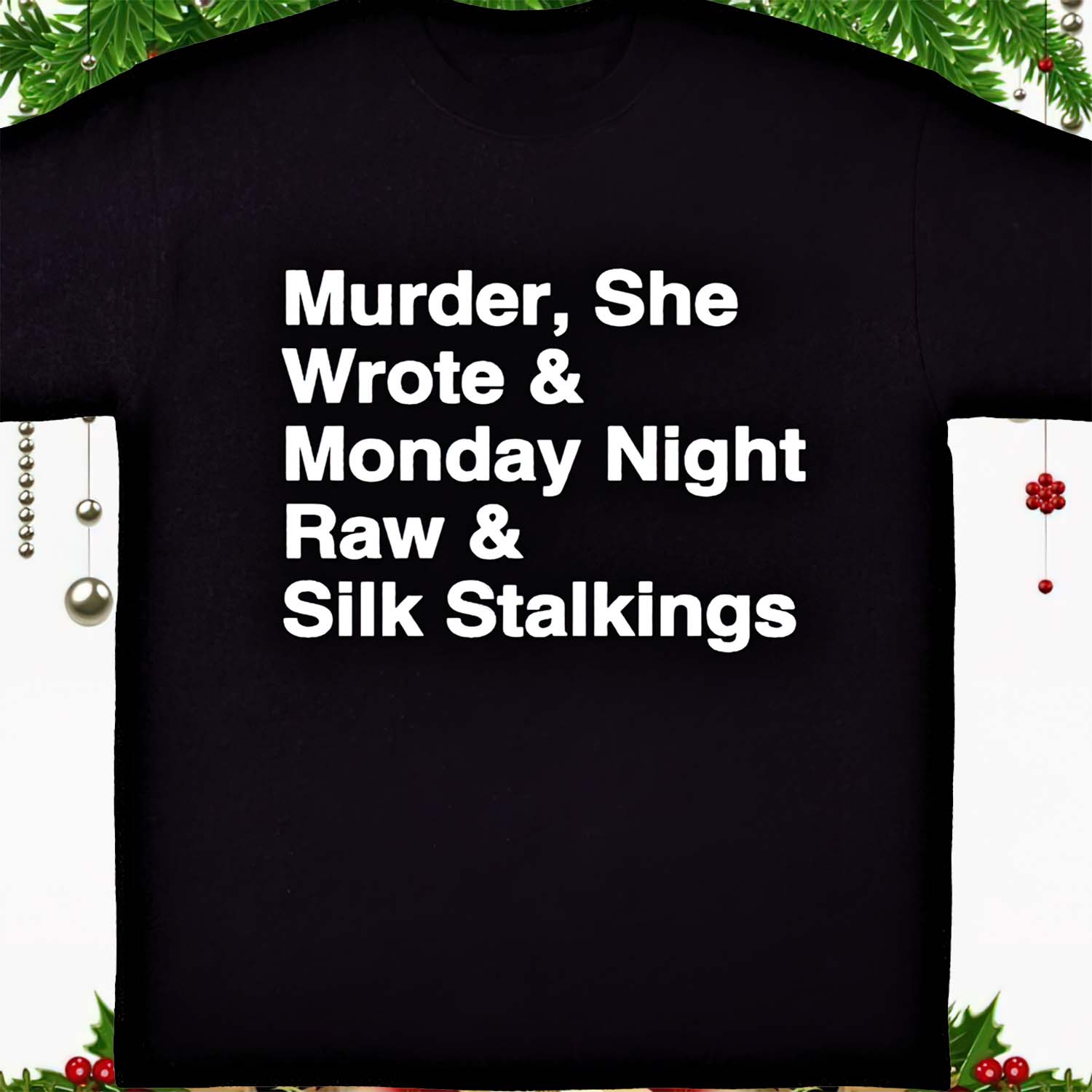 Murder She Wrote And Monday Night Raw Silk Stalkings Shirt Murder She Wrote And Monday Night Raw Silk Stalkings Shirt