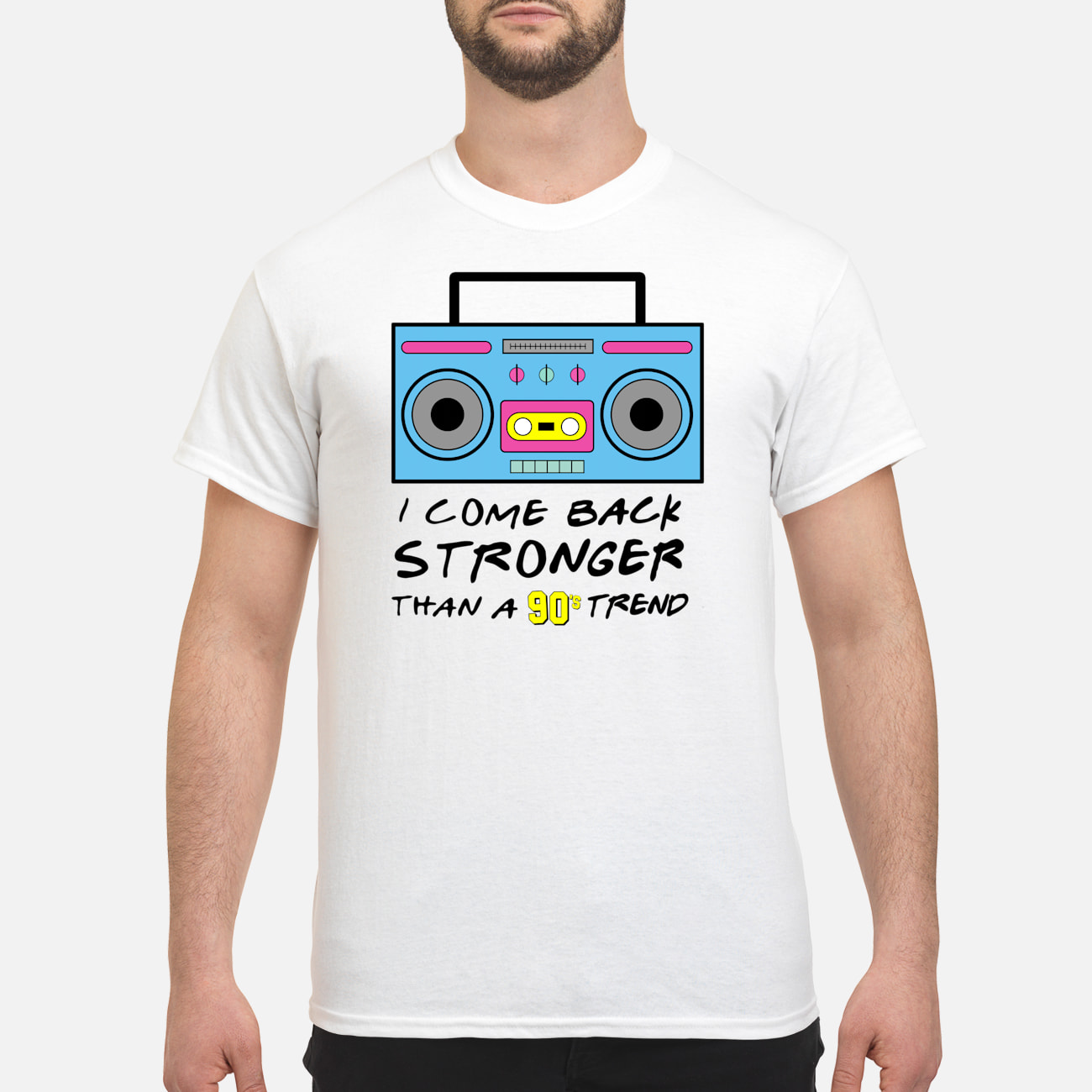 I Come Back Stronger Than A 90S Trend Shirt