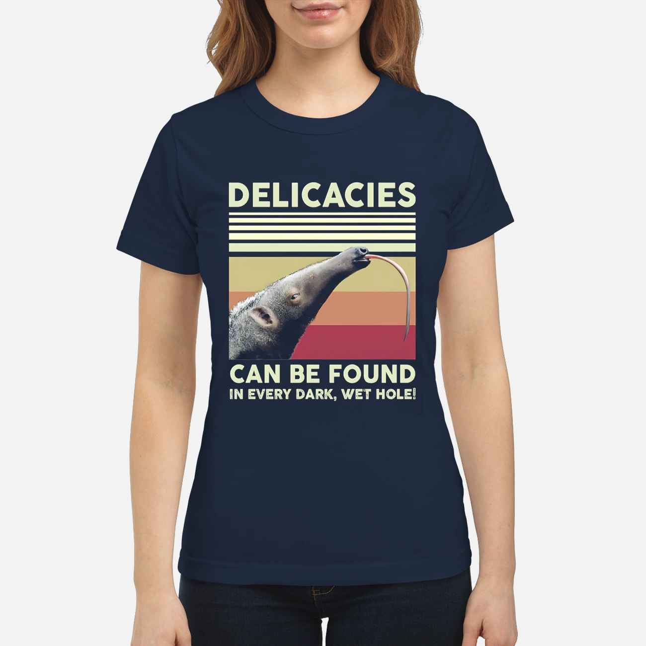 Giant Anteater Delicacies Can Be Found In Every Dark Wet Hole Vintage Shirt Giant Anteater Delicacies Can Be Found In Every Dark Wet Hole Vintage Shirt