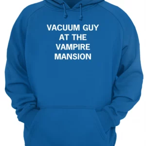 Vacuum Guy At The Vampire Mansion Shirt 4 b6yrw1cz8qurcq1mh1lw.webp