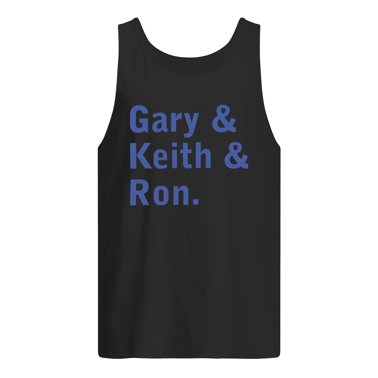 Gary And Keith And Ron Shirt Gary And Keith And Ron Shirt