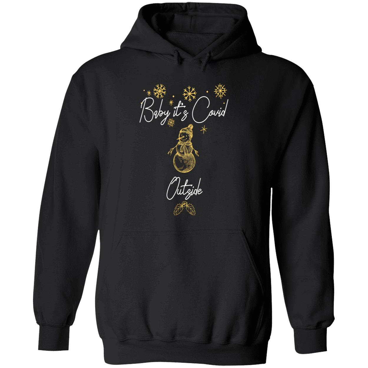 Baby It’S Covid Outside Shirt Baby It’S Covid Outside Shirt