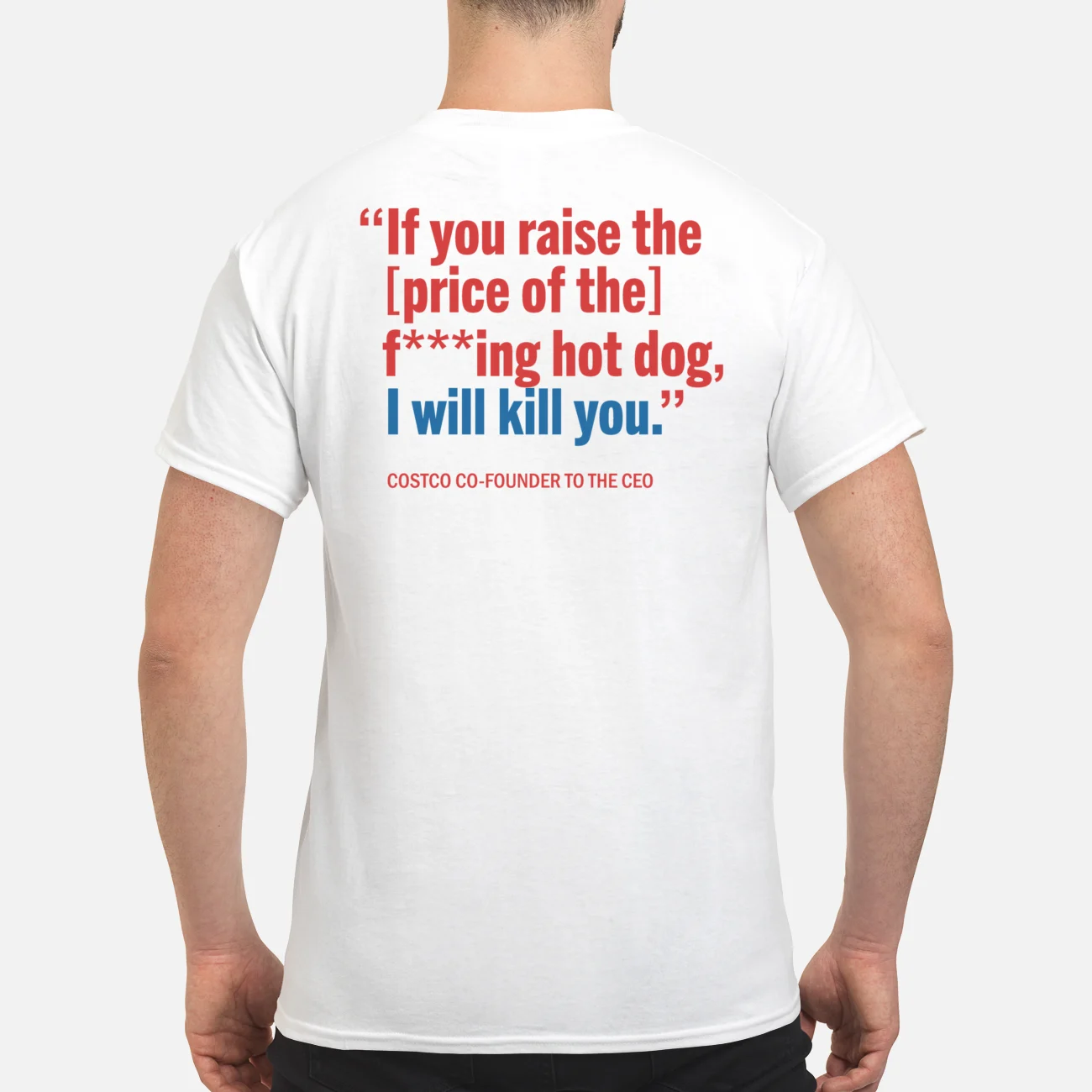 Kirkland If You Raise The Price Of The Fucking Hot Dog I Will Kill You Shirt Kirkland If You Raise The Price Of The Fucking Hot Dog I Will Kill You Shirt