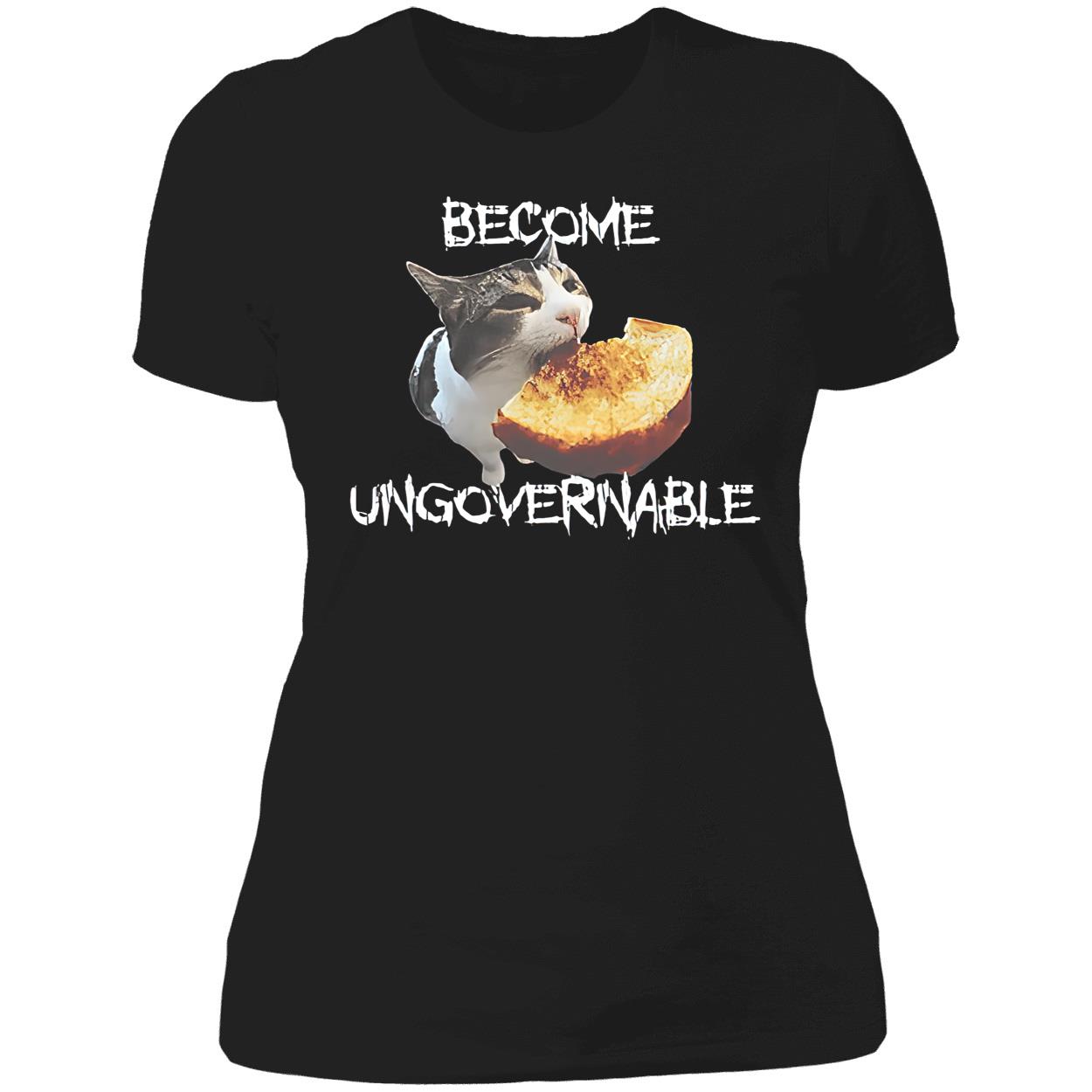 Become Ungovernable Shirt Become Ungovernable Shirt