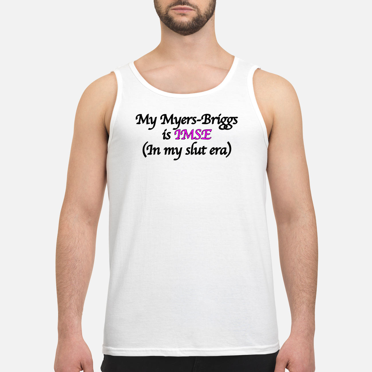 My Myers Briggs Is Imse In My Sl*T Era Shirt My Myers Briggs Is Imse In My Sl*T Era Shirt