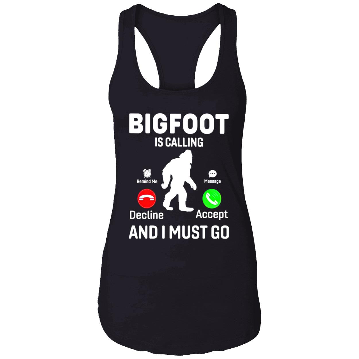Bigfoot Is Calling And I Must Go Shirt Bigfoot Is Calling And I Must Go Shirt