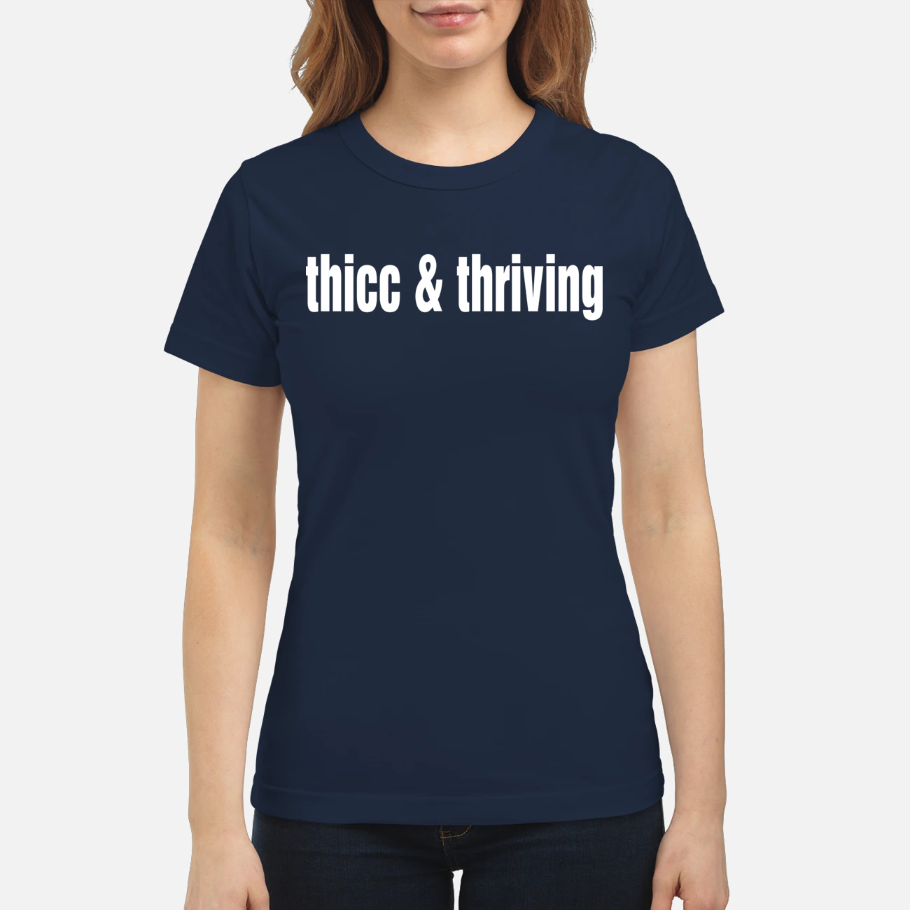 Thicc And Thriving Shirt Thicc And Thriving Shirt