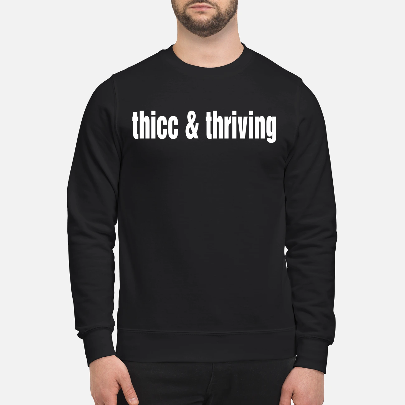 Thicc And Thriving Shirt Thicc And Thriving Shirt