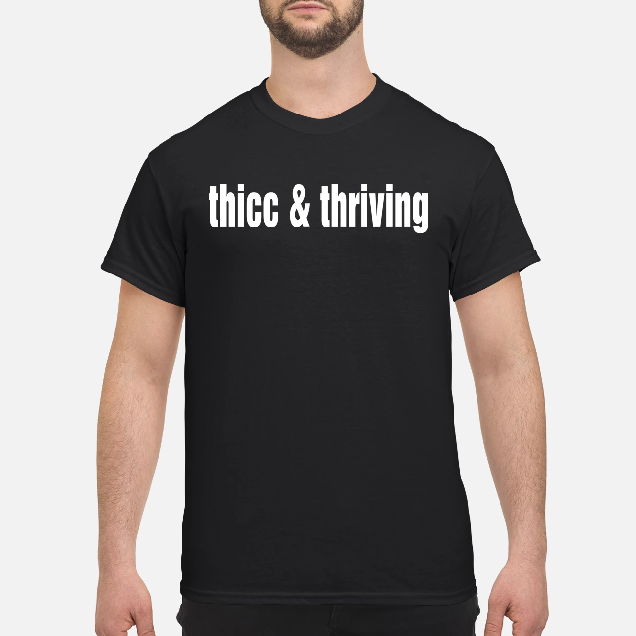 Thicc And Thriving Shirt Thicc And Thriving Shirt
