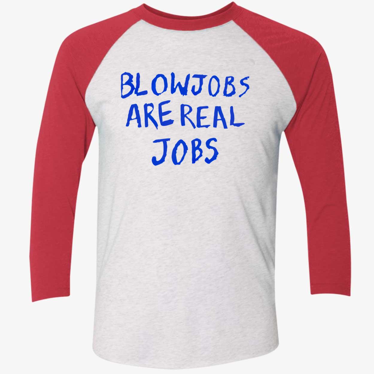 Blowj*Bs Are Real Jobs Shirt Blowj*Bs Are Real Jobs Shirt