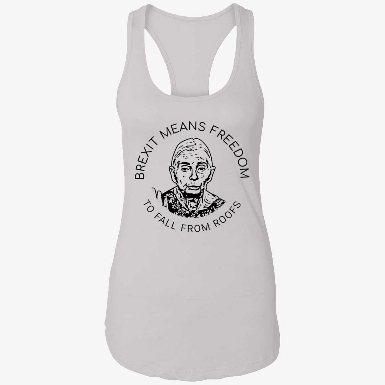Brexit Means Freedom To Fall From Roofs Shirt Brexit Means Freedom To Fall From Roofs Shirt
