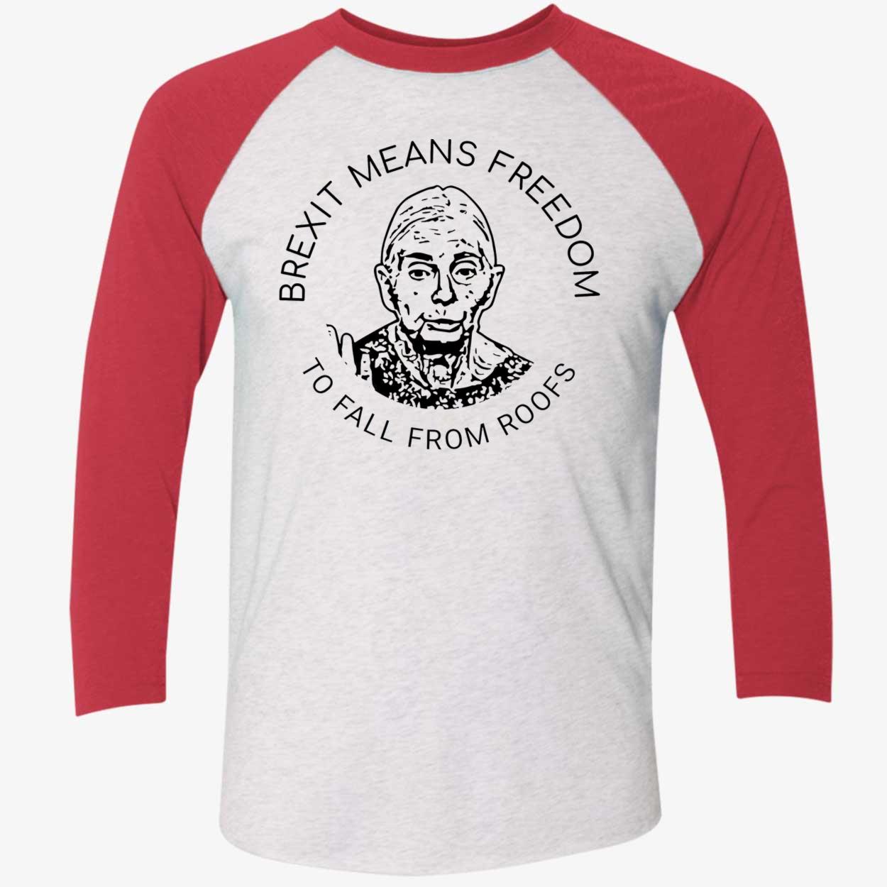 Brexit Means Freedom To Fall From Roofs Shirt Brexit Means Freedom To Fall From Roofs Shirt