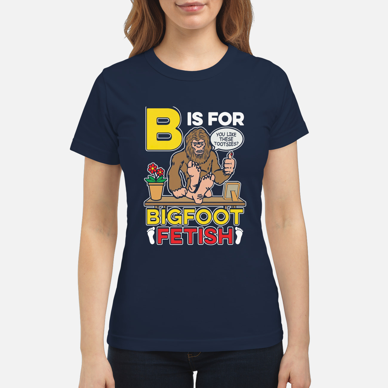 B Is For Bigfoot Fetish Shirt B Is For Bigfoot Fetish Shirt