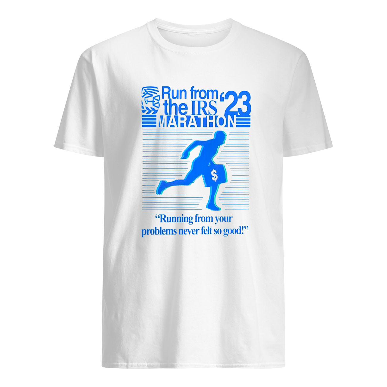 Run From The Irs 23 Marathon Running From Your Problems Shirt Run From The Irs 23 Marathon Running From Your Problems Shirt