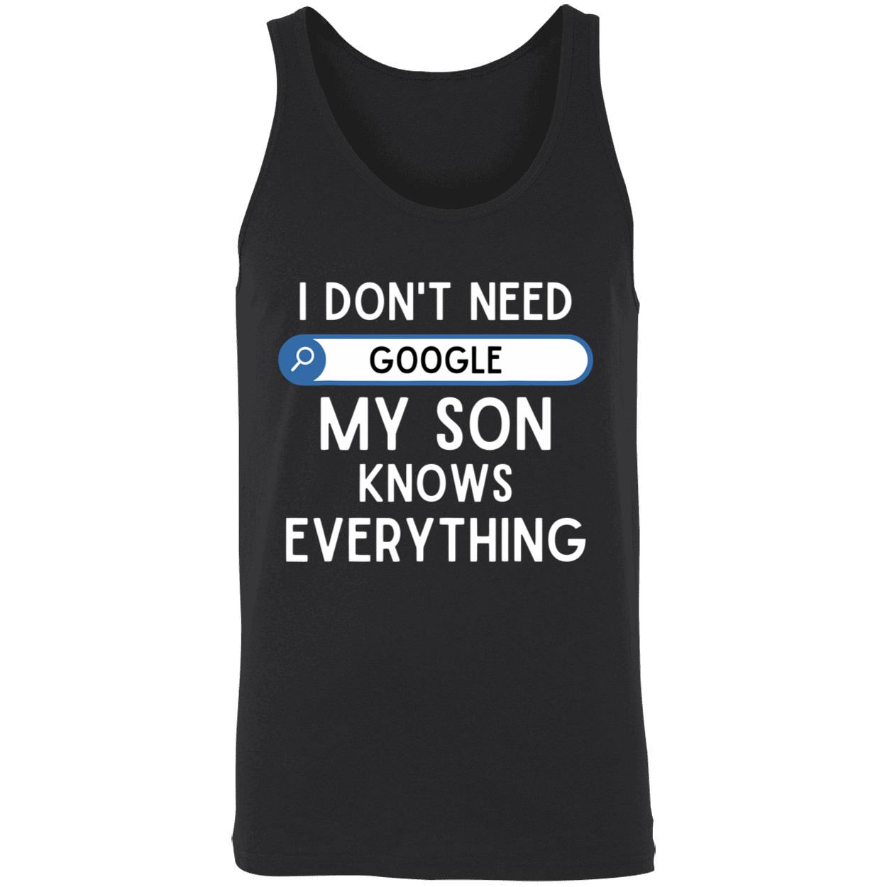 I Don’T Need Google My Son Knows Everything Shirt I Don’T Need Google My Son Knows Everything Shirt