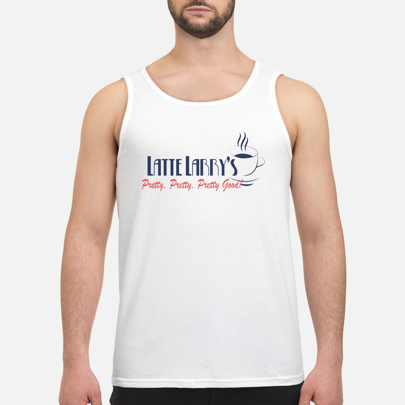 Latte Larry’S Pretty Pretty Pretty Good T-Shirt Latte Larry’S Pretty Pretty Pretty Good T-Shirt