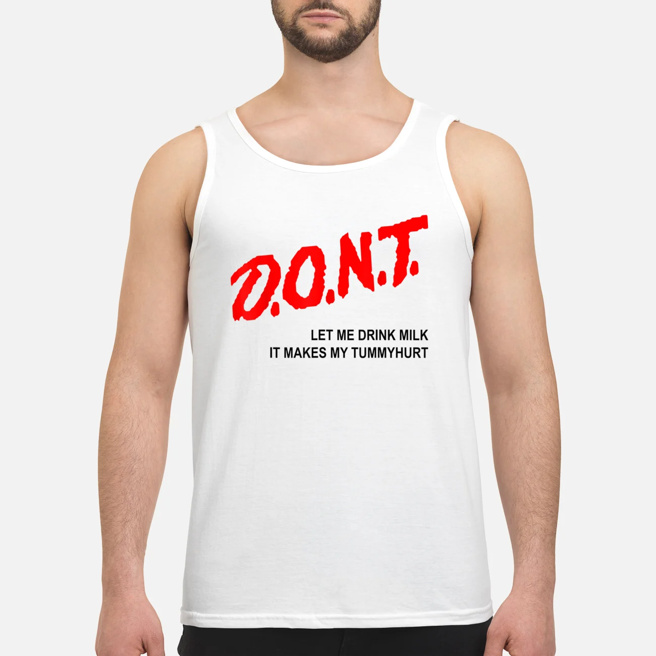 Don’T Let Me Drink Milk It Makes My Tummy Hurt T-Shirt Don’T Let Me Drink Milk It Makes My Tummy Hurt T-Shirt