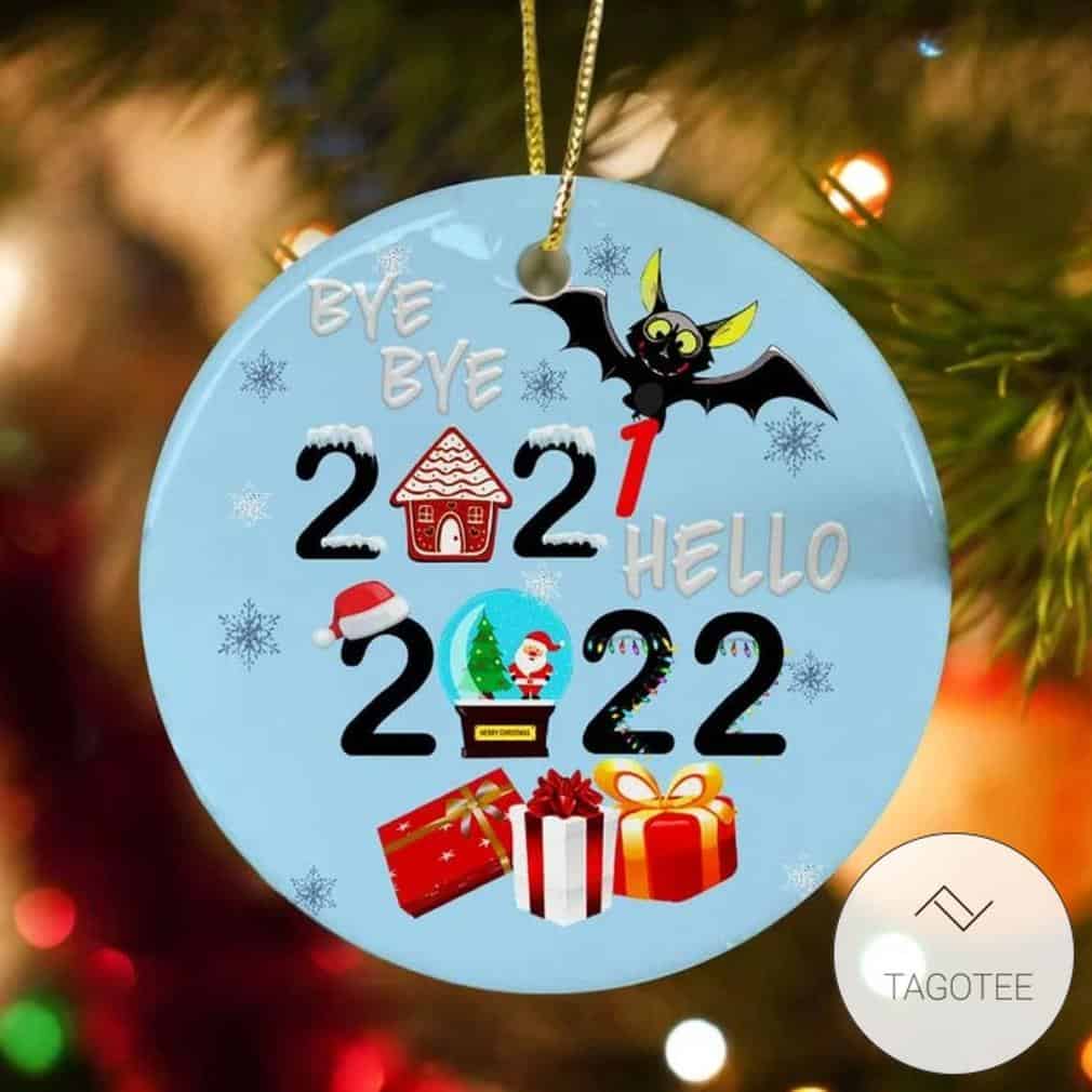 Bye Bye 2021 Hello 2022 Ornament Bye Bye 2021 Hello 2022 Ornament