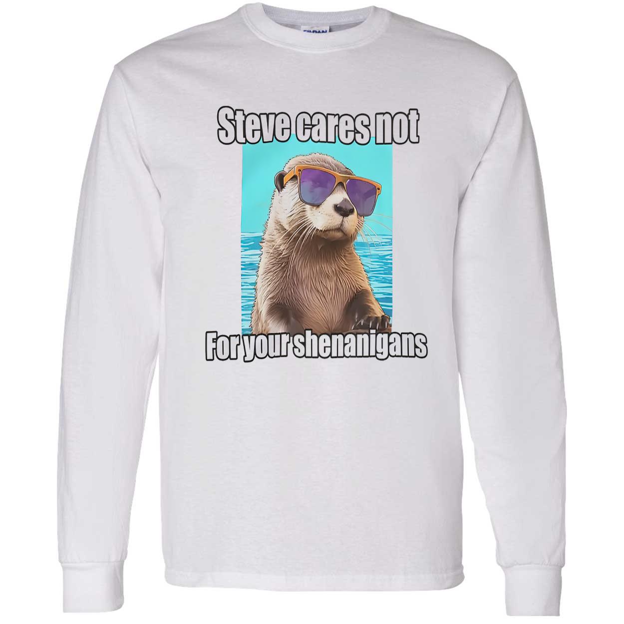 Steve Cares Not For Your Shenanigans Shirt Steve Cares Not For Your Shenanigans Shirt