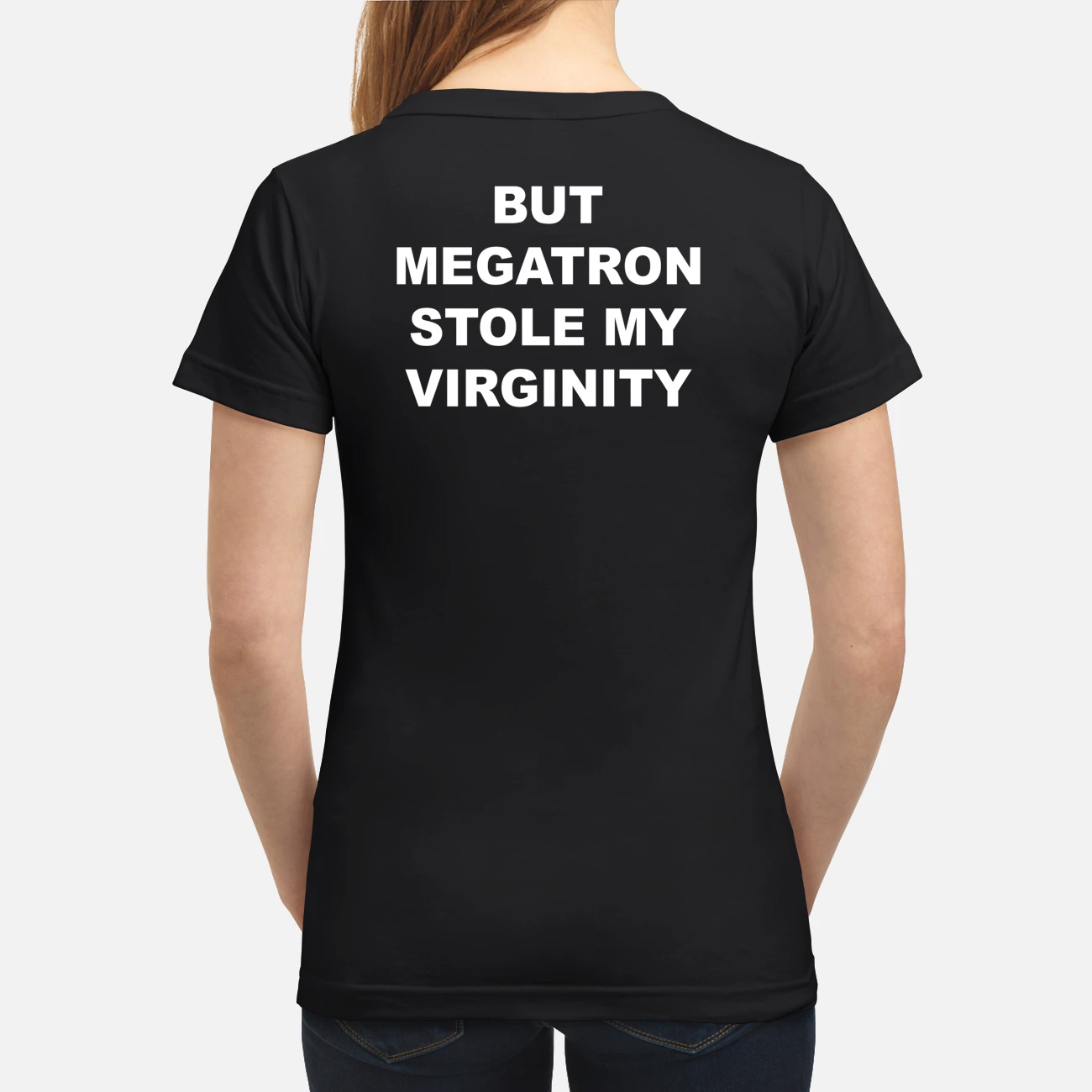But Megatron Stole My Virginity Shirt But Megatron Stole My Virginity Shirt