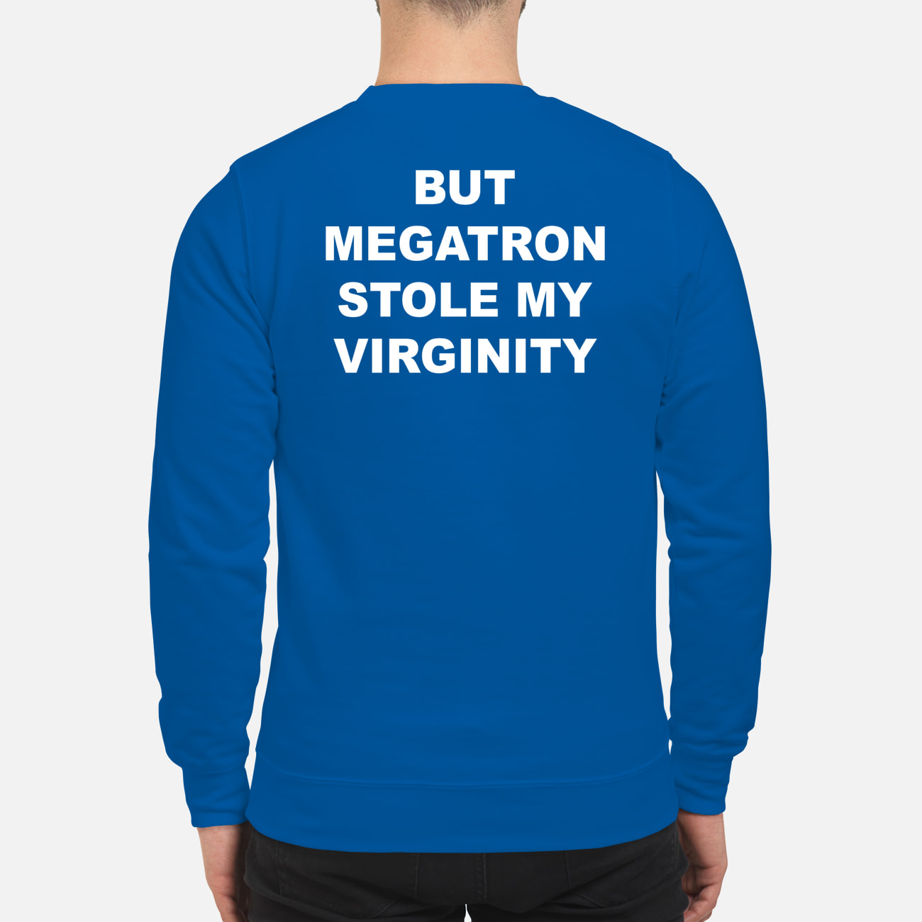 But Megatron Stole My Virginity Shirt But Megatron Stole My Virginity Shirt
