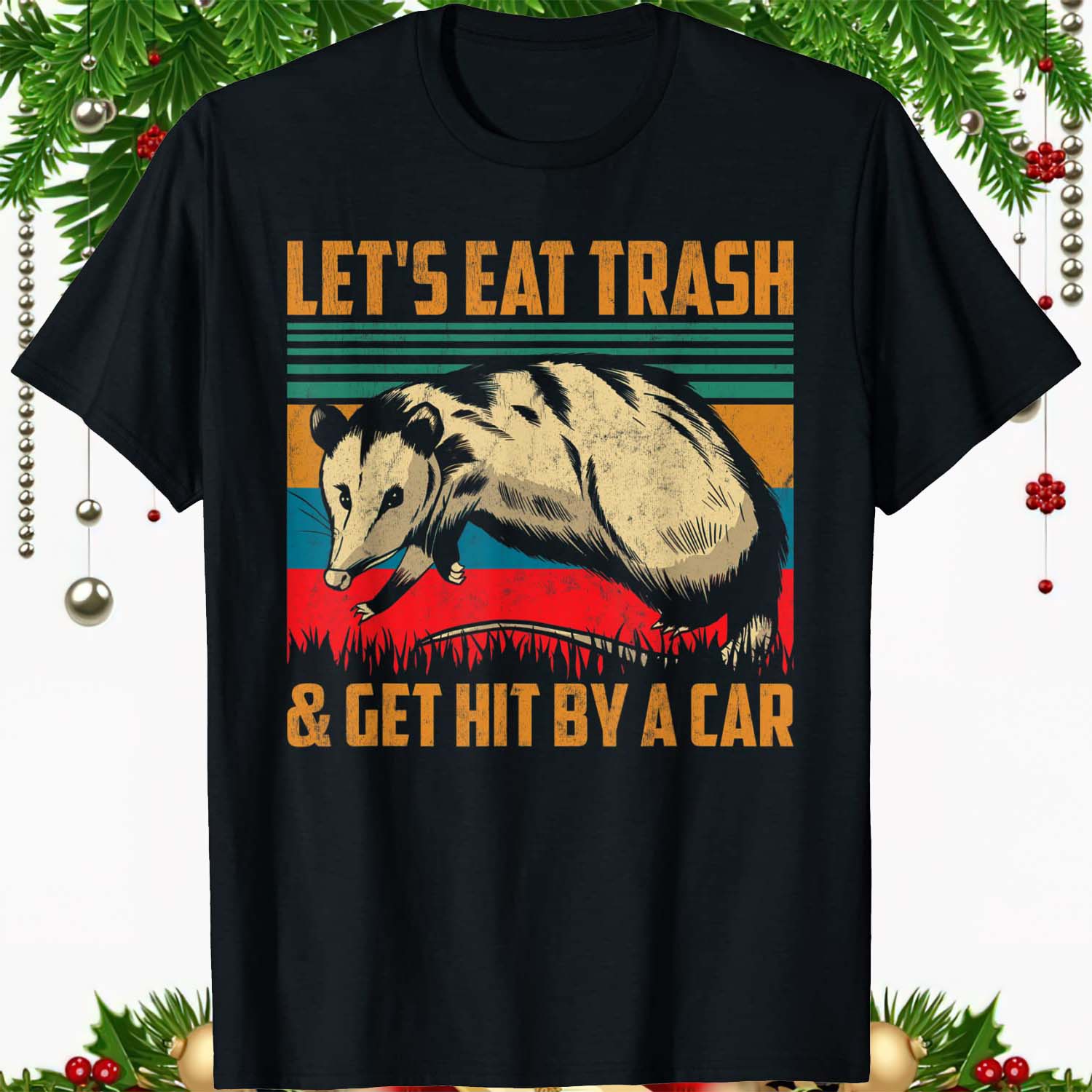 Opossum Let’S Eat Trash And Get Hit By A Car Shirt Opossum Let’S Eat Trash And Get Hit By A Car Shirt