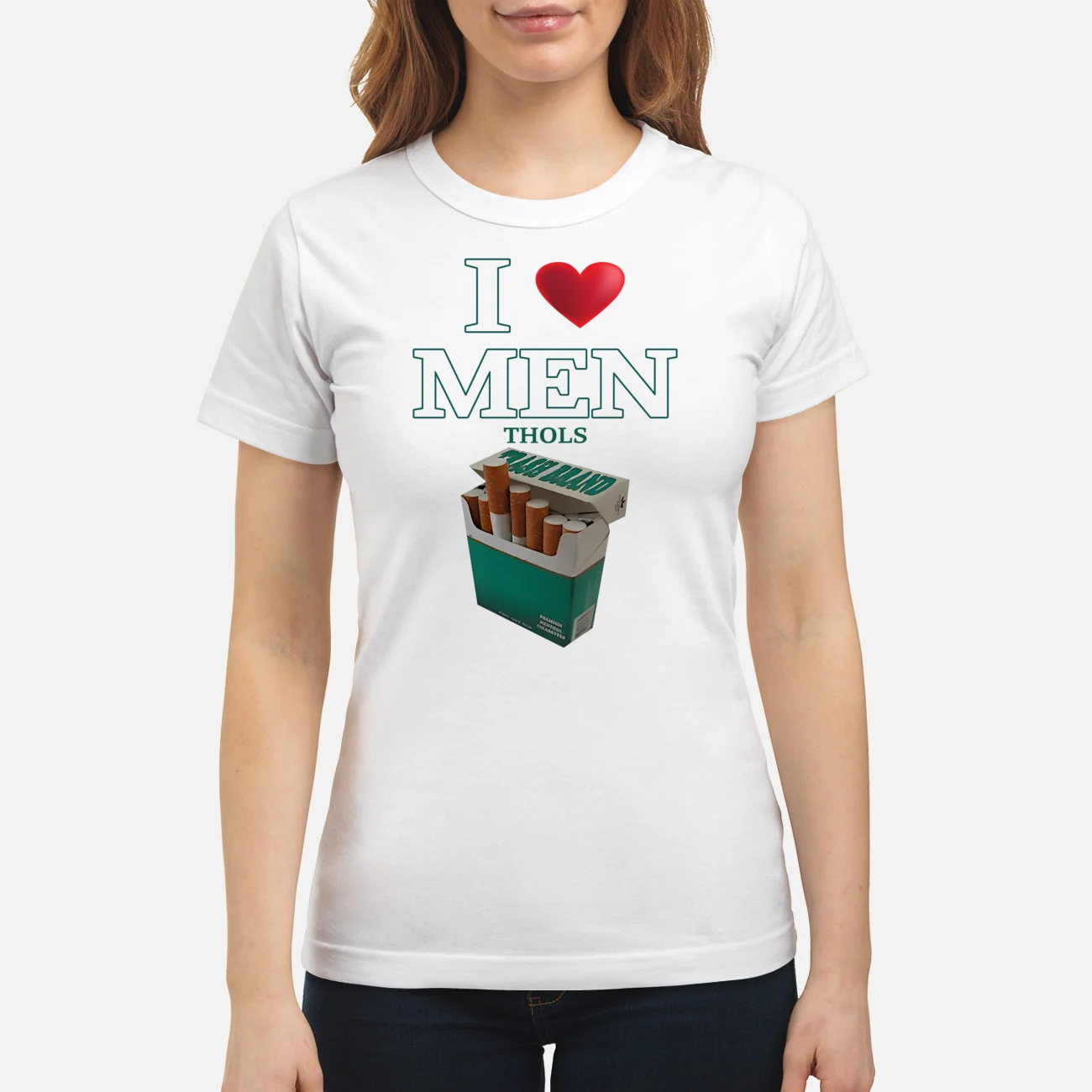 I Love Men Thols Shirt I Love Men Thols Shirt