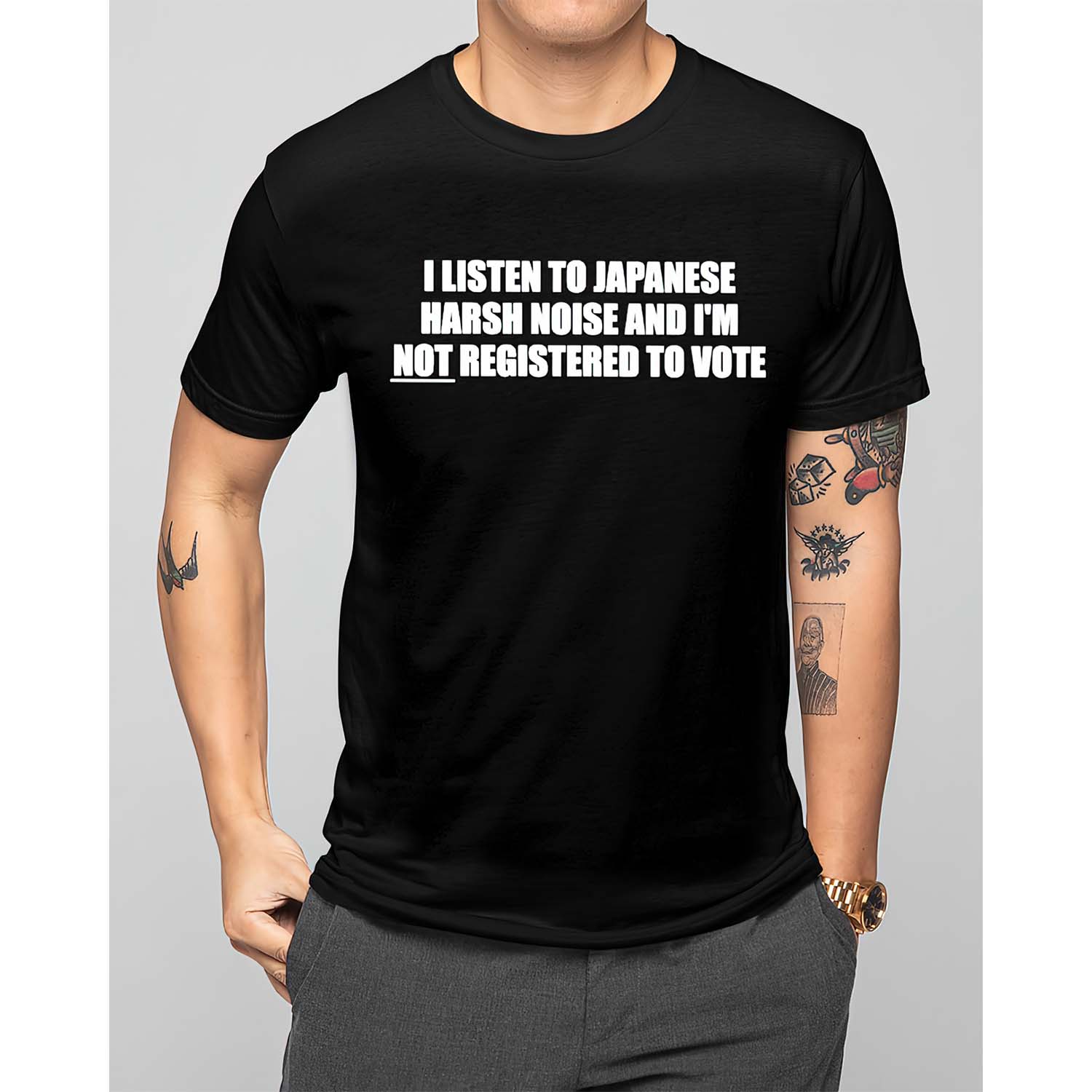 I Listen To Japanese Harsh Noise And I’M Not Registered To Vote Shirt I Listen To Japanese Harsh Noise And I’M Not Registered To Vote Shirt