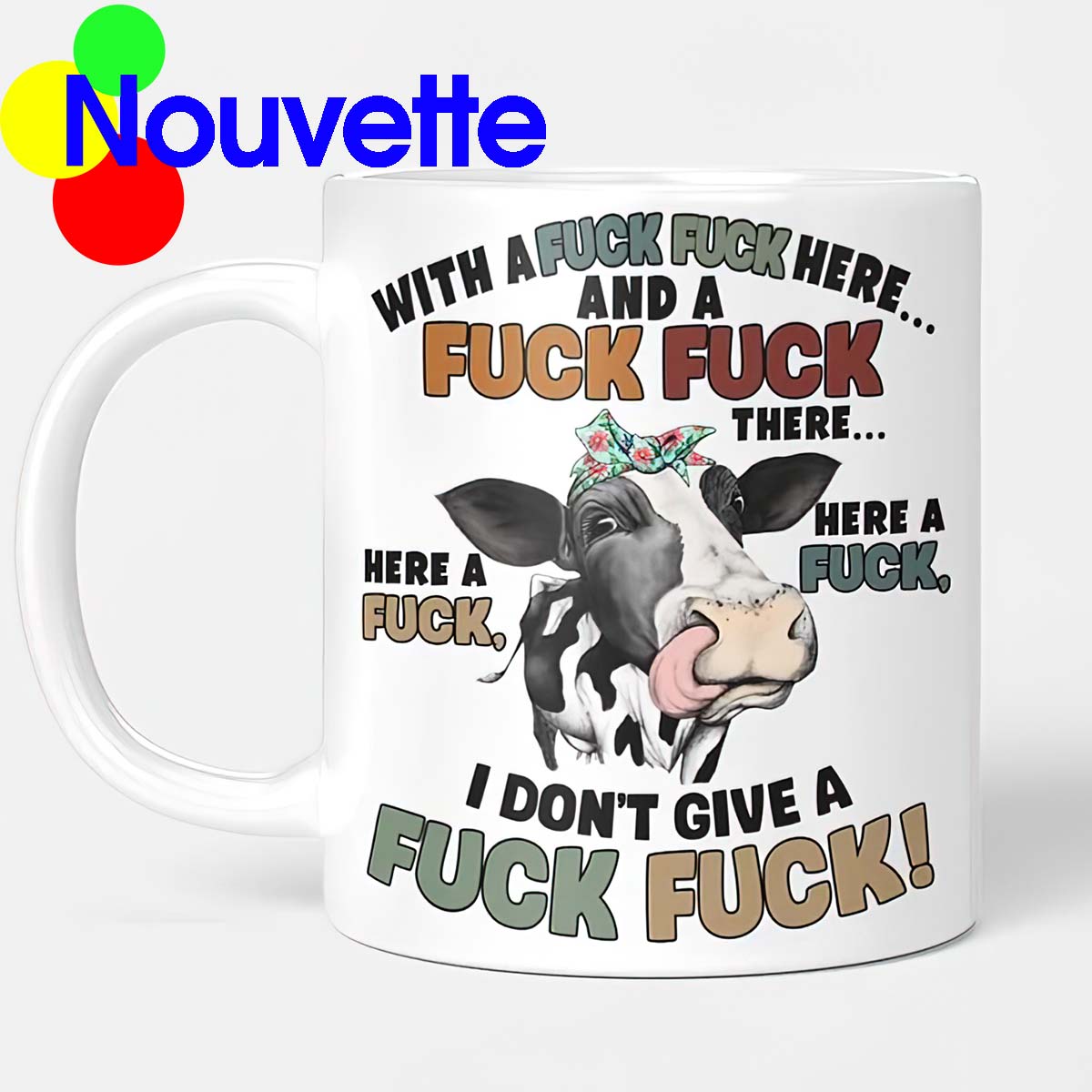 Cow I Don’T Give A F*Ck F*Ck Mug Cow I Don’T Give A F*Ck F*Ck Mug