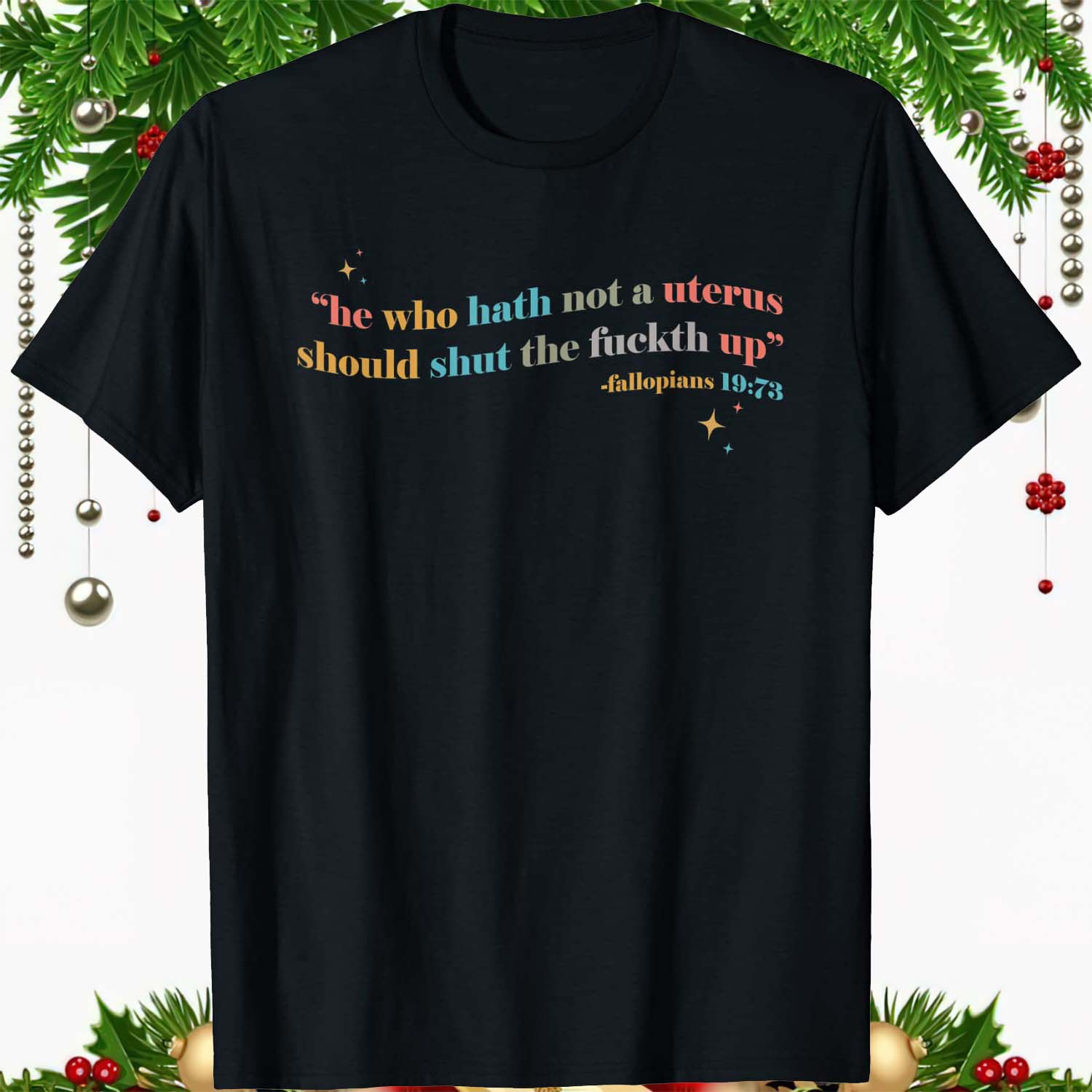 He Who Hath Not A Uterus Should Shut The F*Ckth Up Shirt He Who Hath Not A Uterus Should Shut The F*Ckth Up Shirt