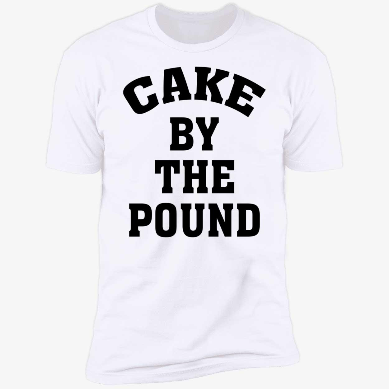Cake By The Pound Sweatshirt Cake By The Pound Sweatshirt