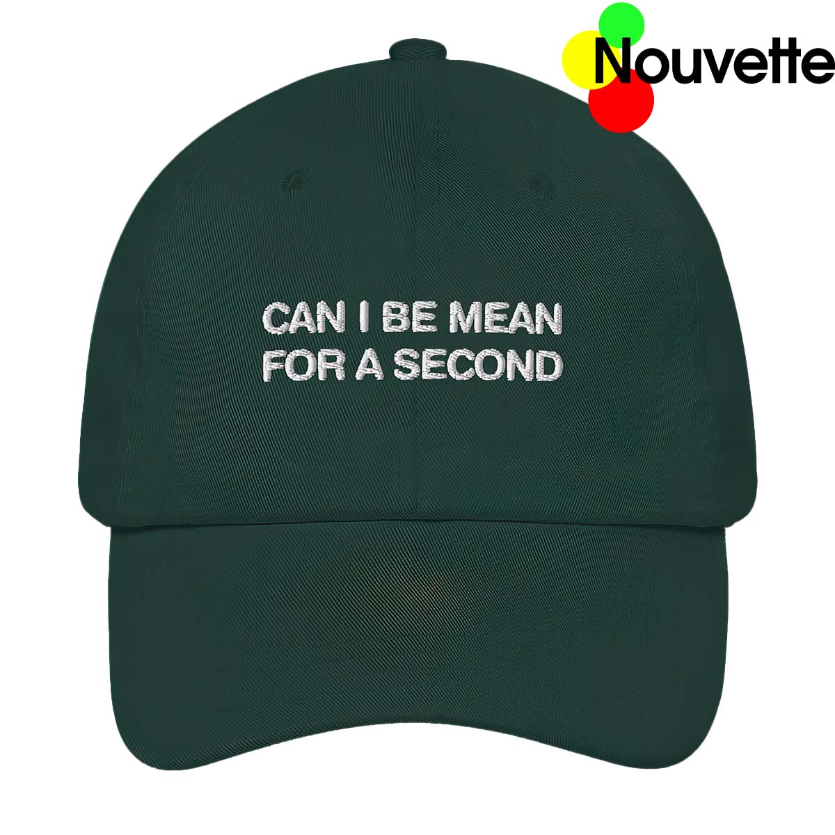 Can I Be Mean For A Second Hat, Cap Can I Be Mean For A Second Hat, Cap