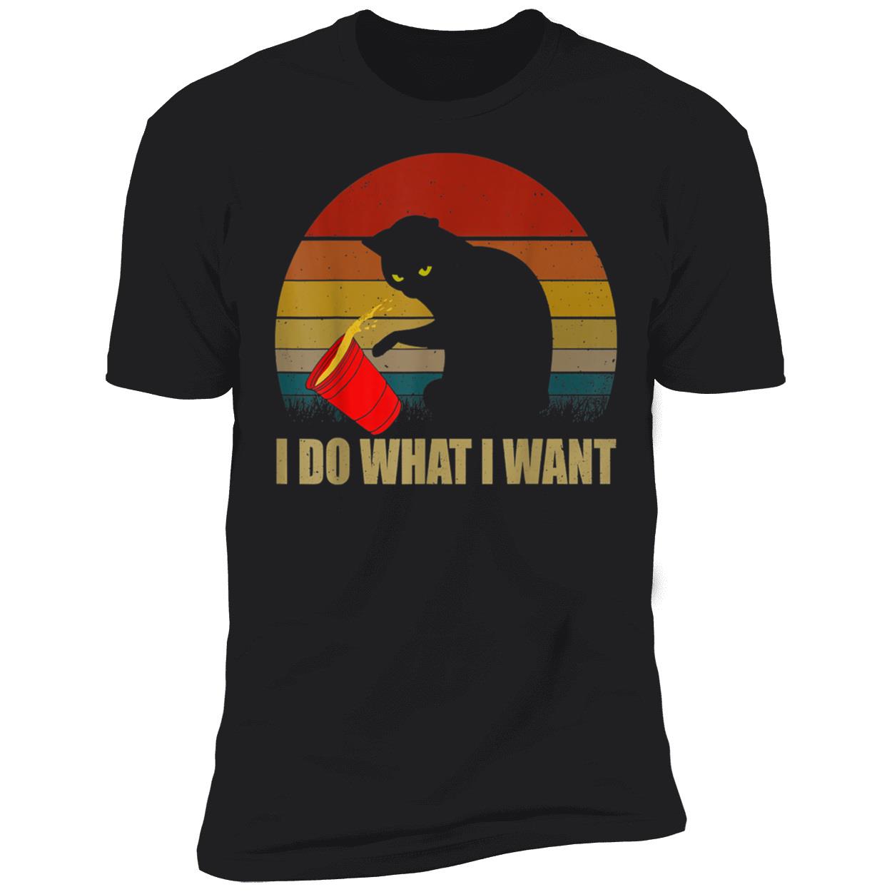 Cat I Do What I Want Vintage Shirt Cat I Do What I Want Vintage Shirt