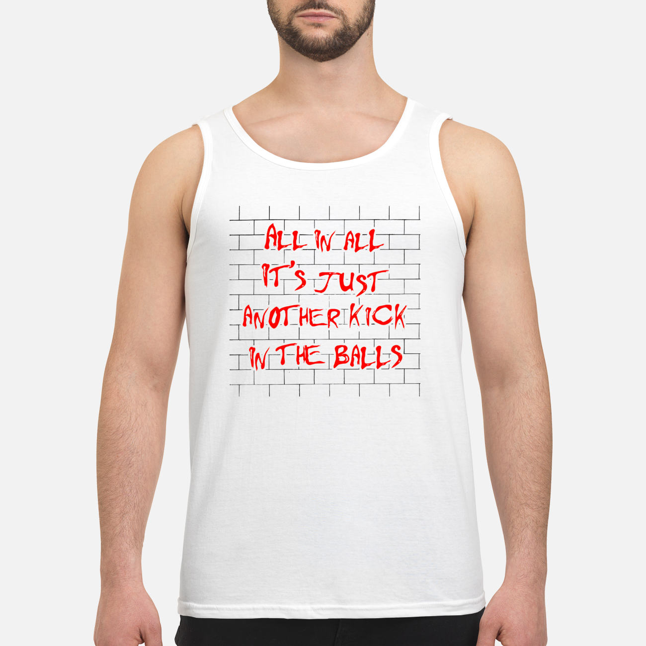 All In All It’S Just Another Kick In The Balls Shirt All In All It’S Just Another Kick In The Balls Shirt