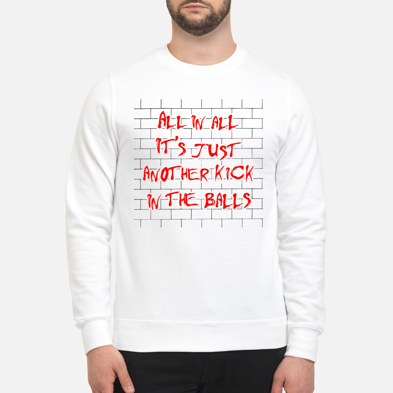 All In All It’S Just Another Kick In The Balls Shirt All In All It’S Just Another Kick In The Balls Shirt