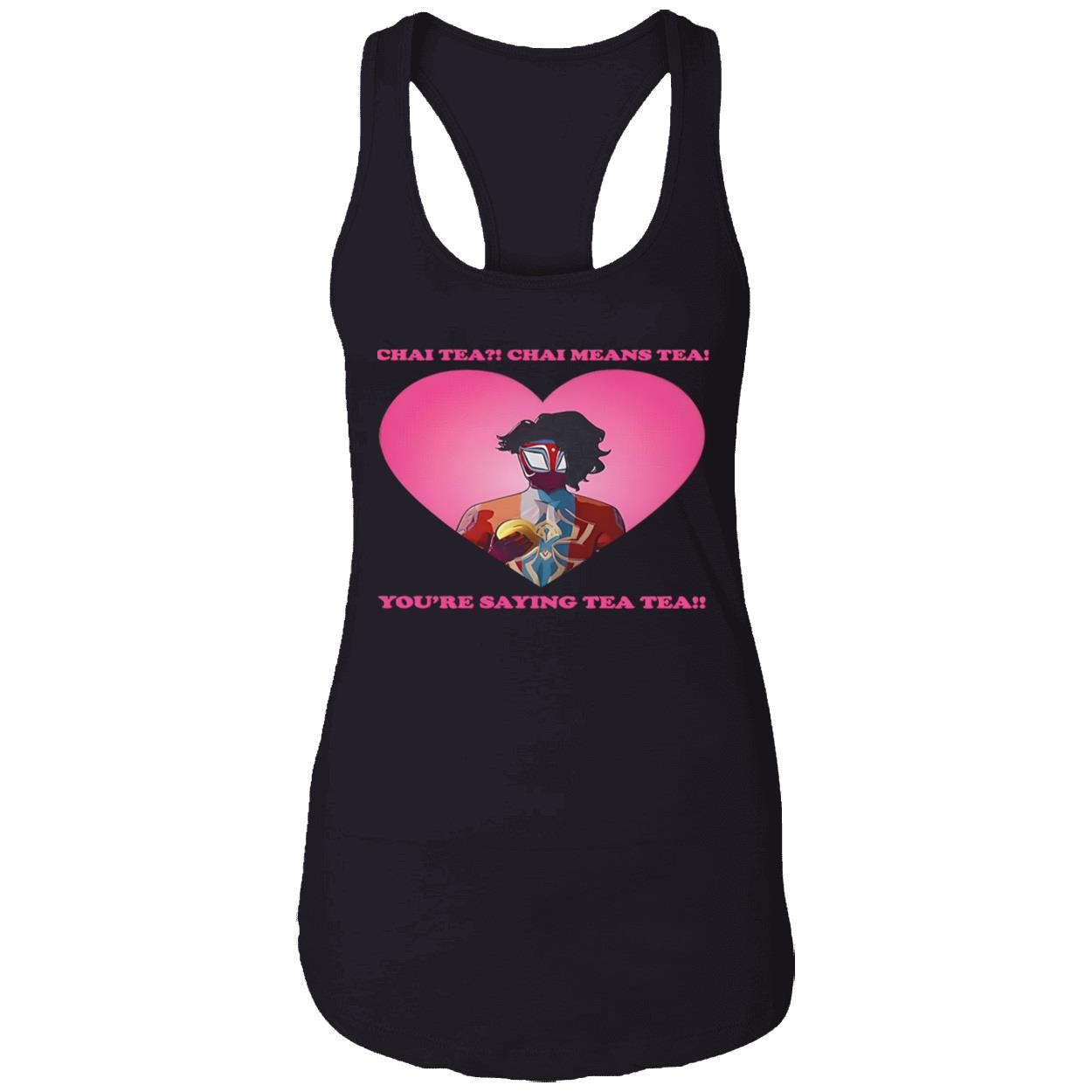 Chai Tea Chai Means Tea You’Re Saying Tea Tea Spider-Man India Pavitr Prabhakar Shirt Chai Tea Chai Means Tea You’Re Saying Tea Tea Spider-Man India Pavitr Prabhakar Shirt