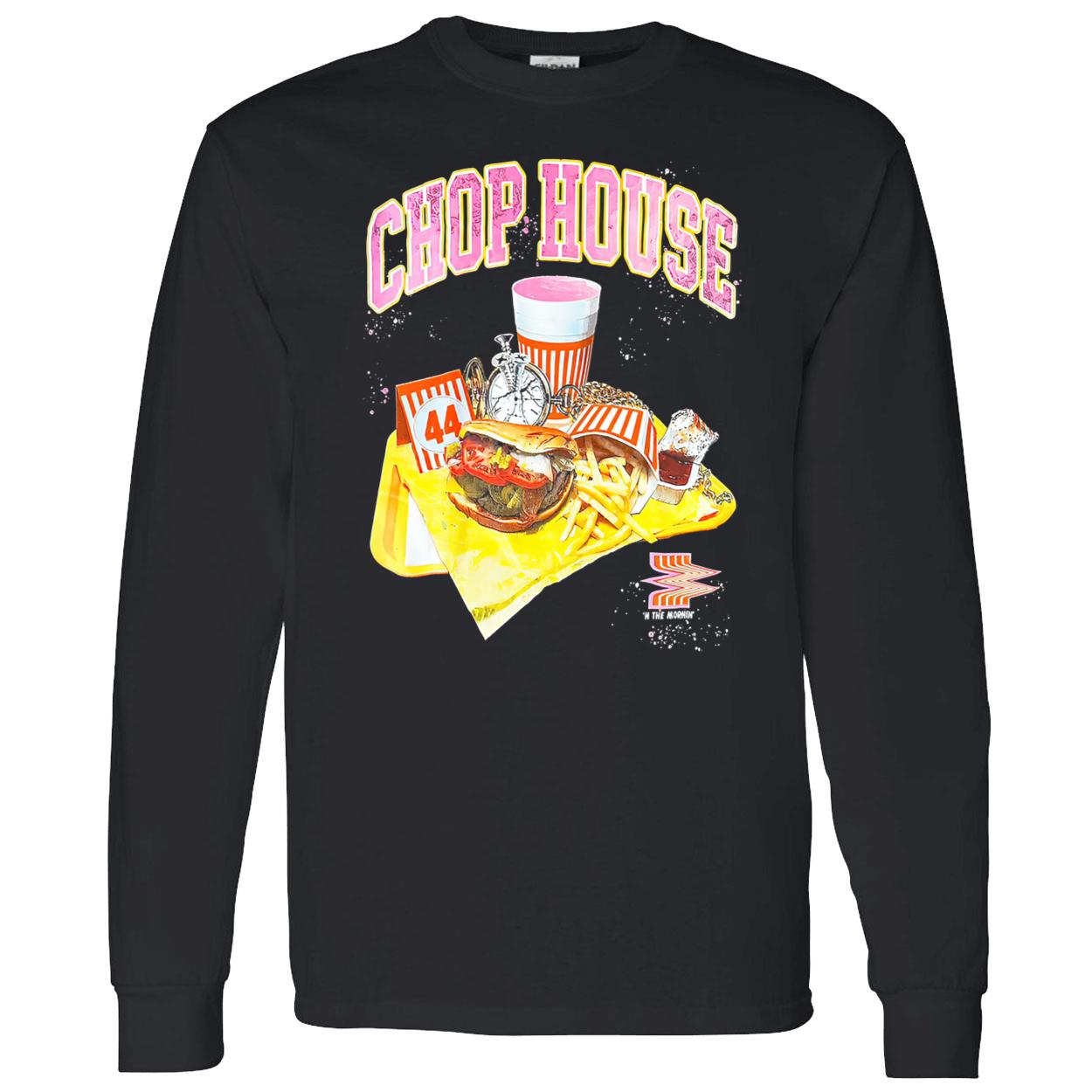 Chop House Shirt Chop House Shirt