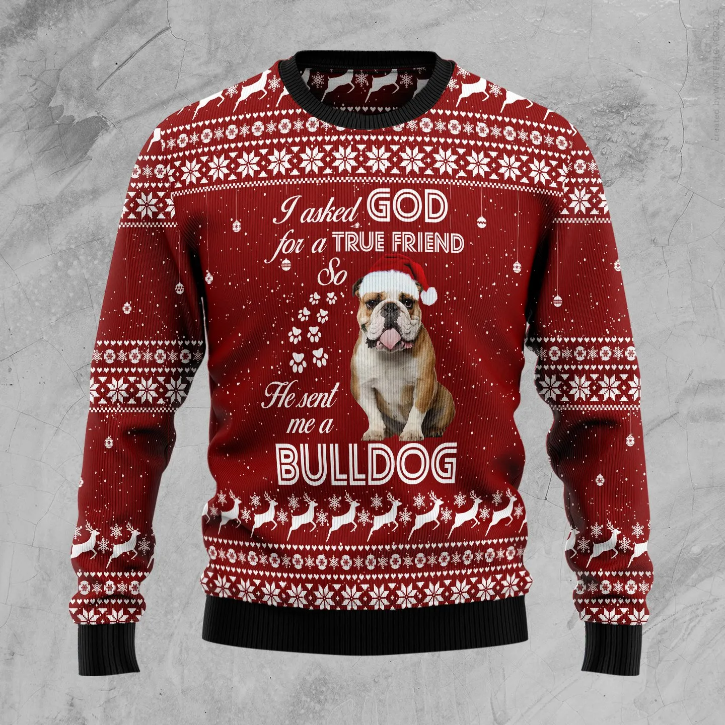 I Asked God For A True Friend So He Sent Me A Pitbull Christmas Sweater