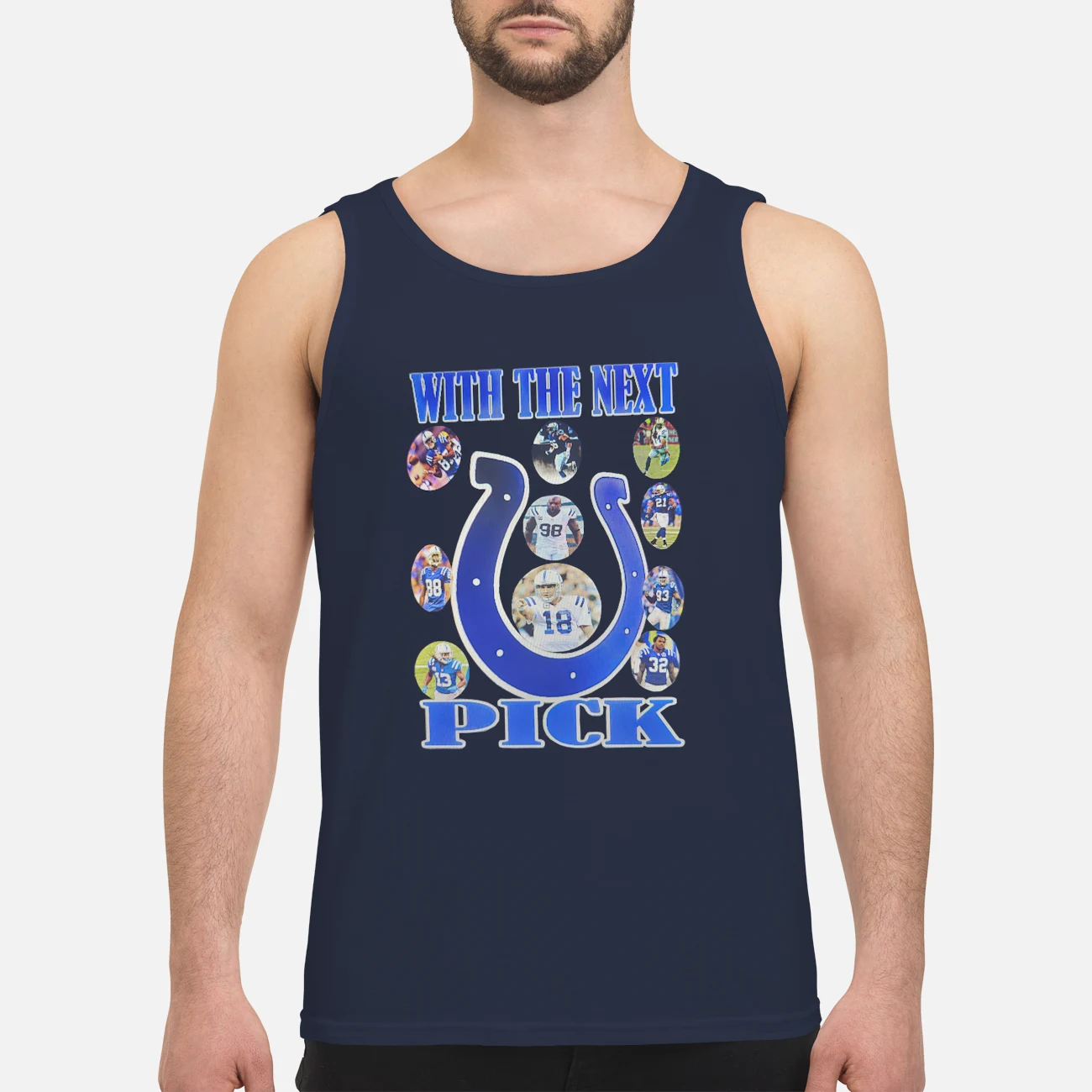 Indianapolis Colts With The Next Pick Shirt Indianapolis Colts With The Next Pick Shirt